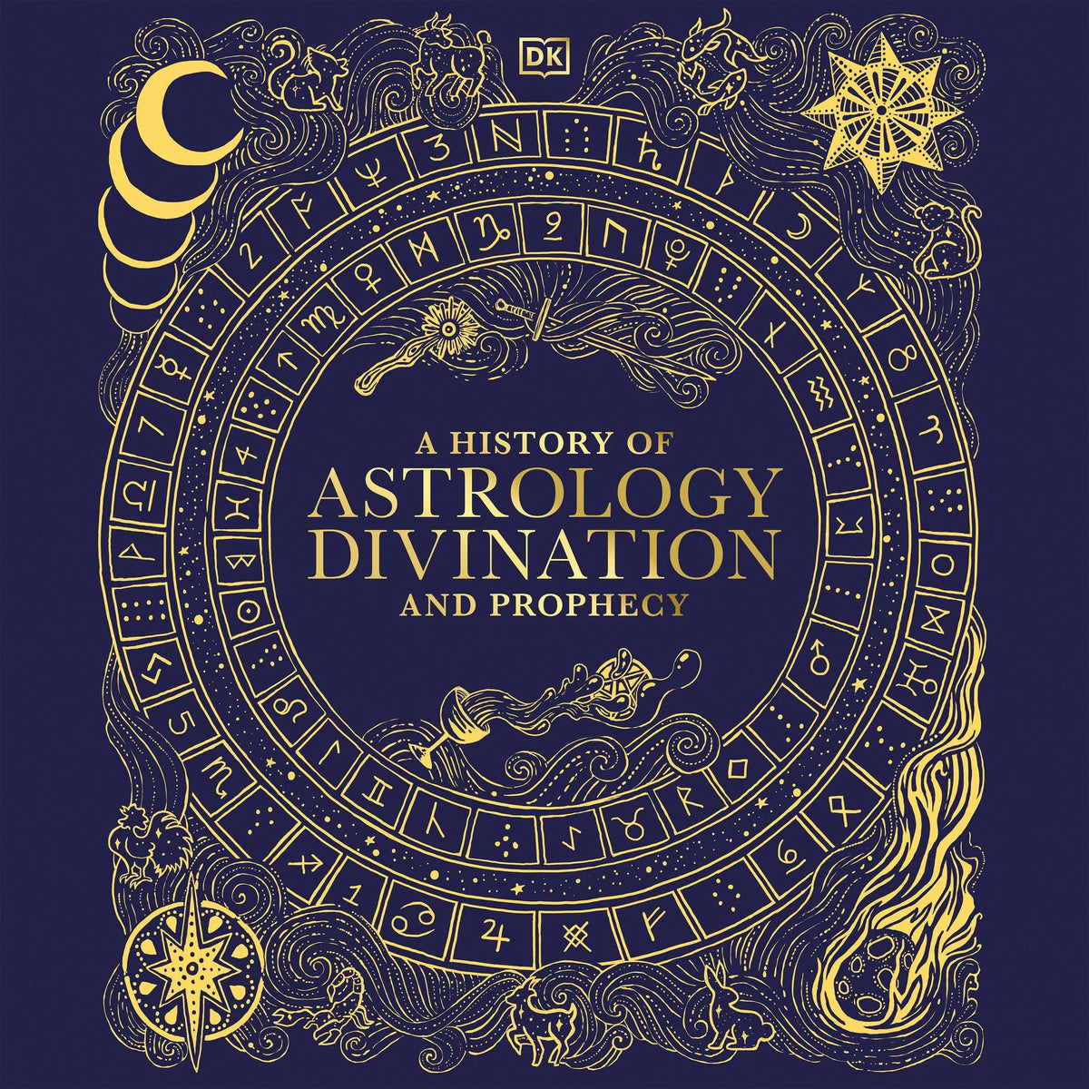 A History of Astrology, Divination and Prophecy