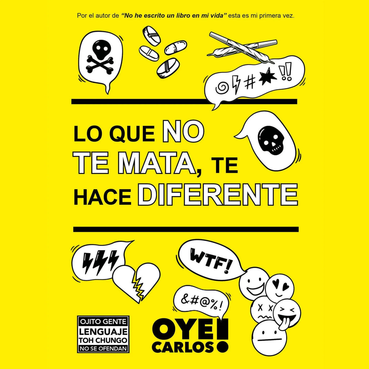 Lo que no te mata, te hace diferente