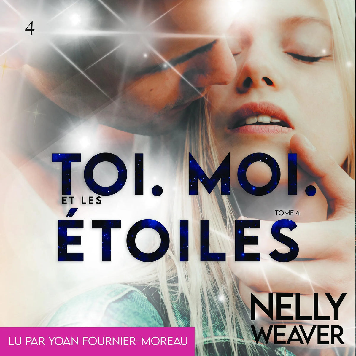 Toi. Moi. Et les étoiles T4