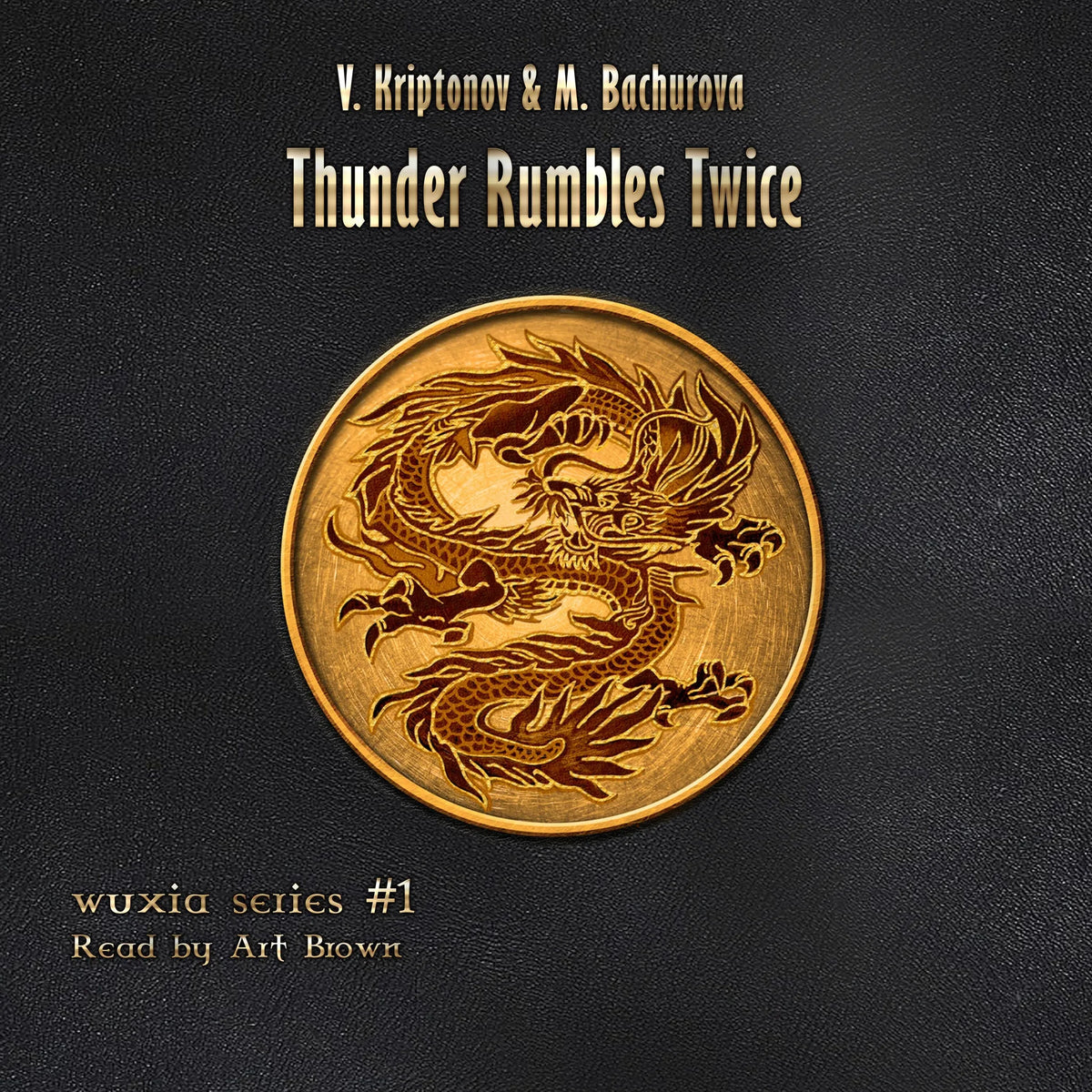 Thunder Rumbles Twice (Wuxia Series Book #1)