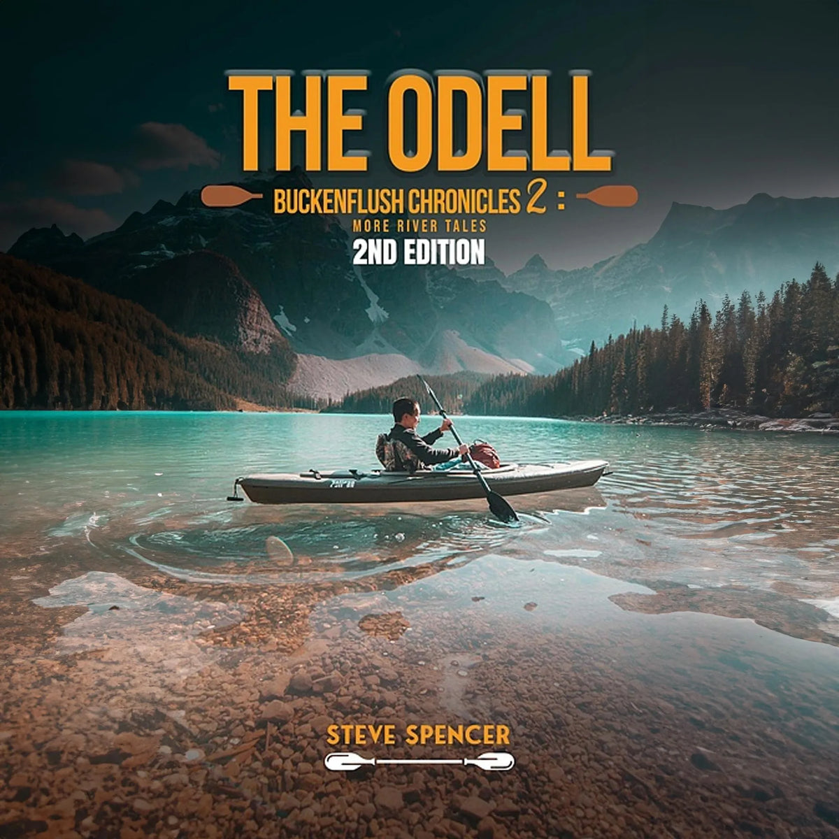 The Odell Buckenflush Chronicles 2 (More River Tales) - 2nd Edition