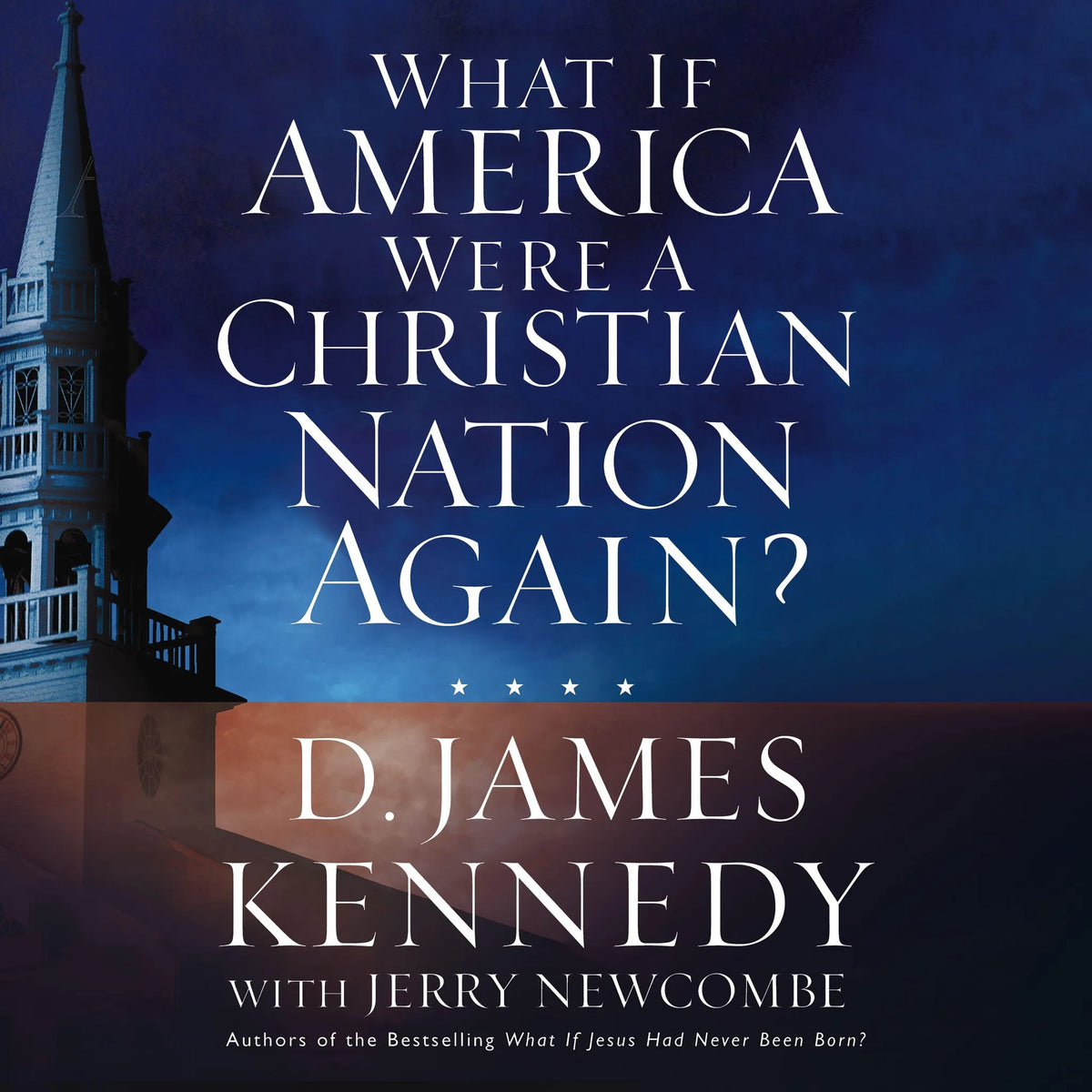 What if America Were a Christian Nation Again?