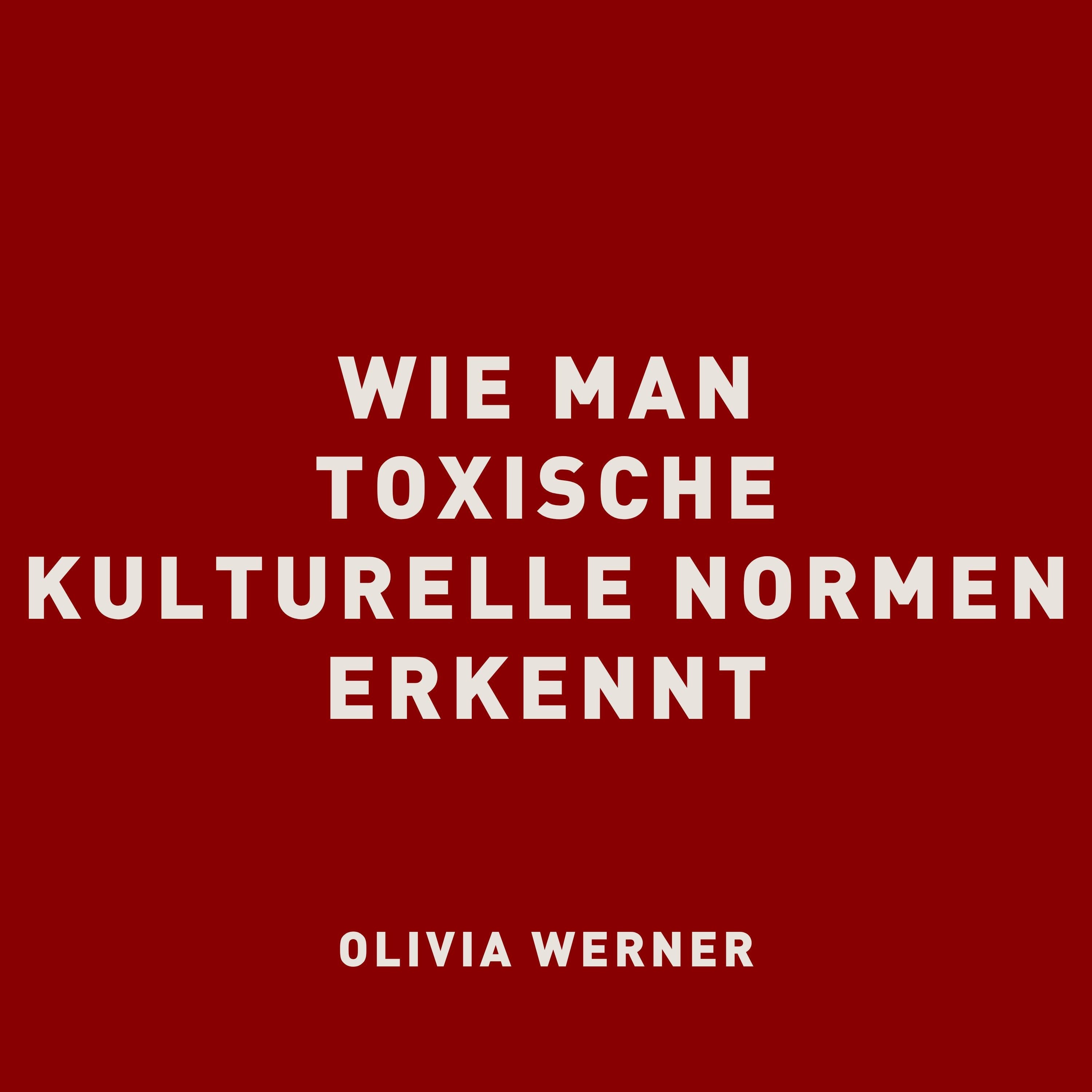 Wie man toxische kulturelle Normen erkennt