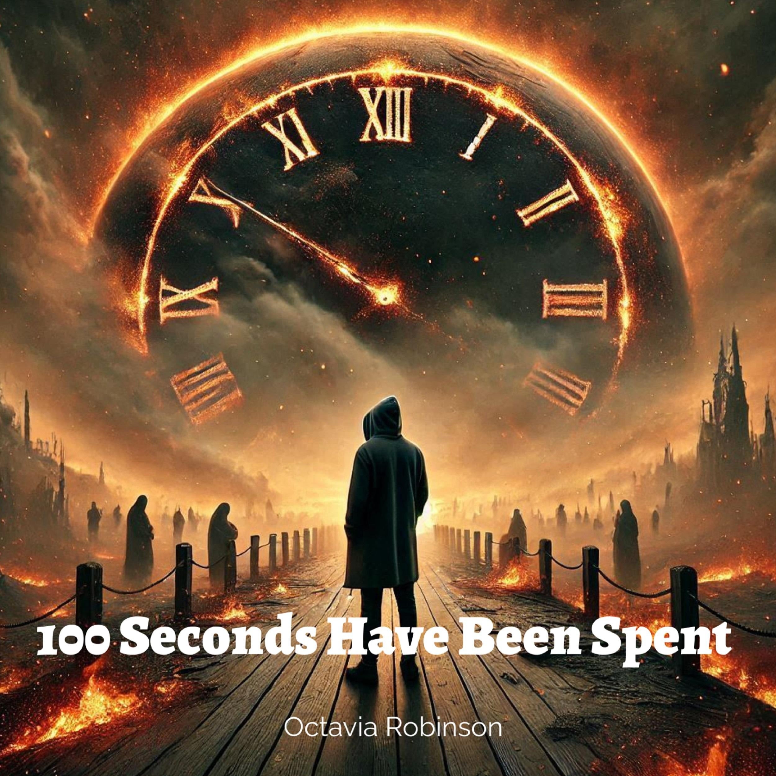 100 Seconds Have Been Spent