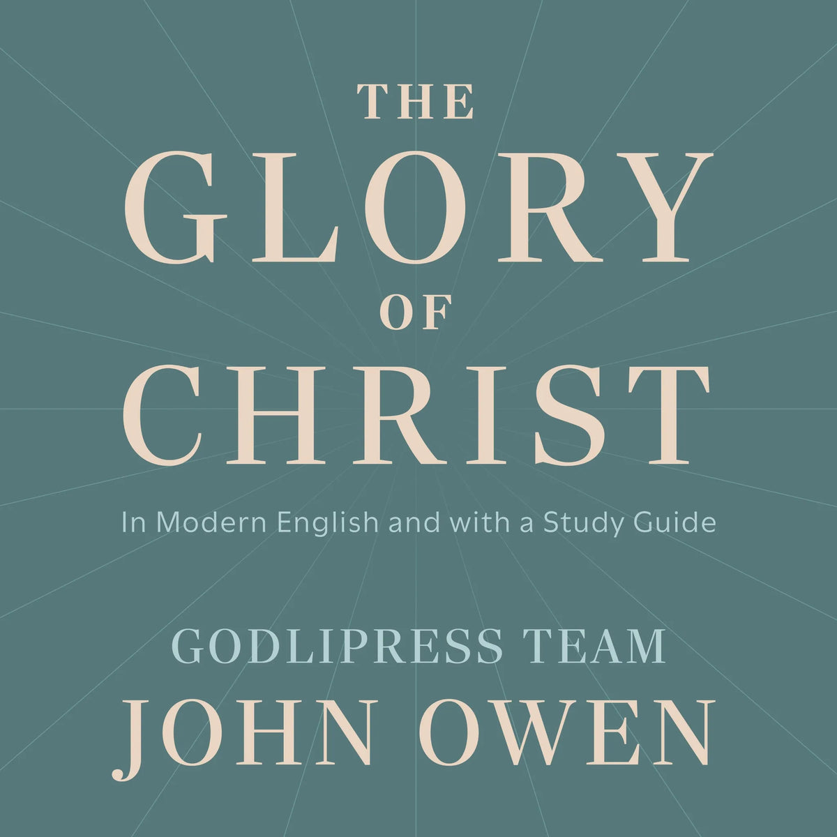 John Owen The Glory of Christ