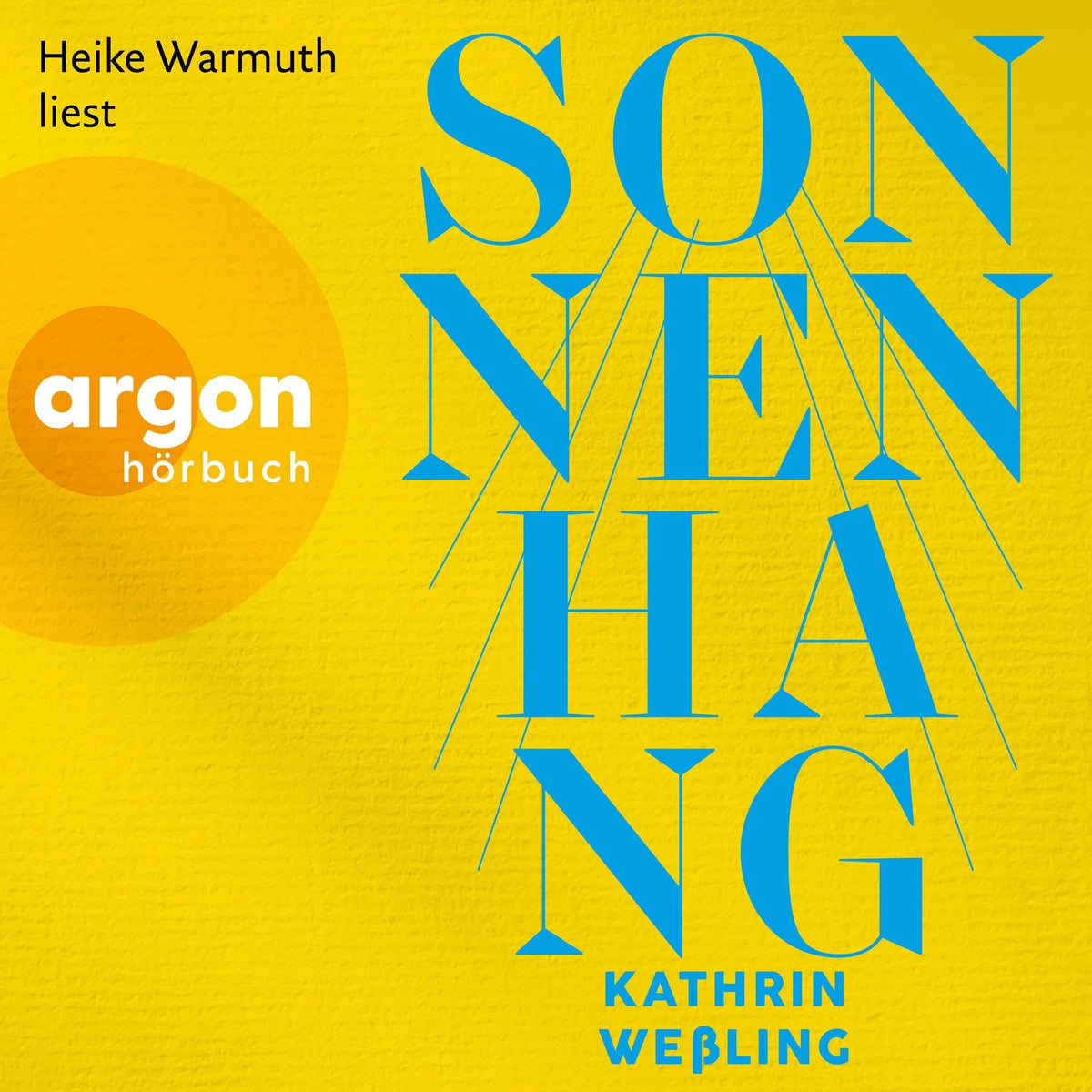 Sonnenhang (Ungekürzte Lesung)