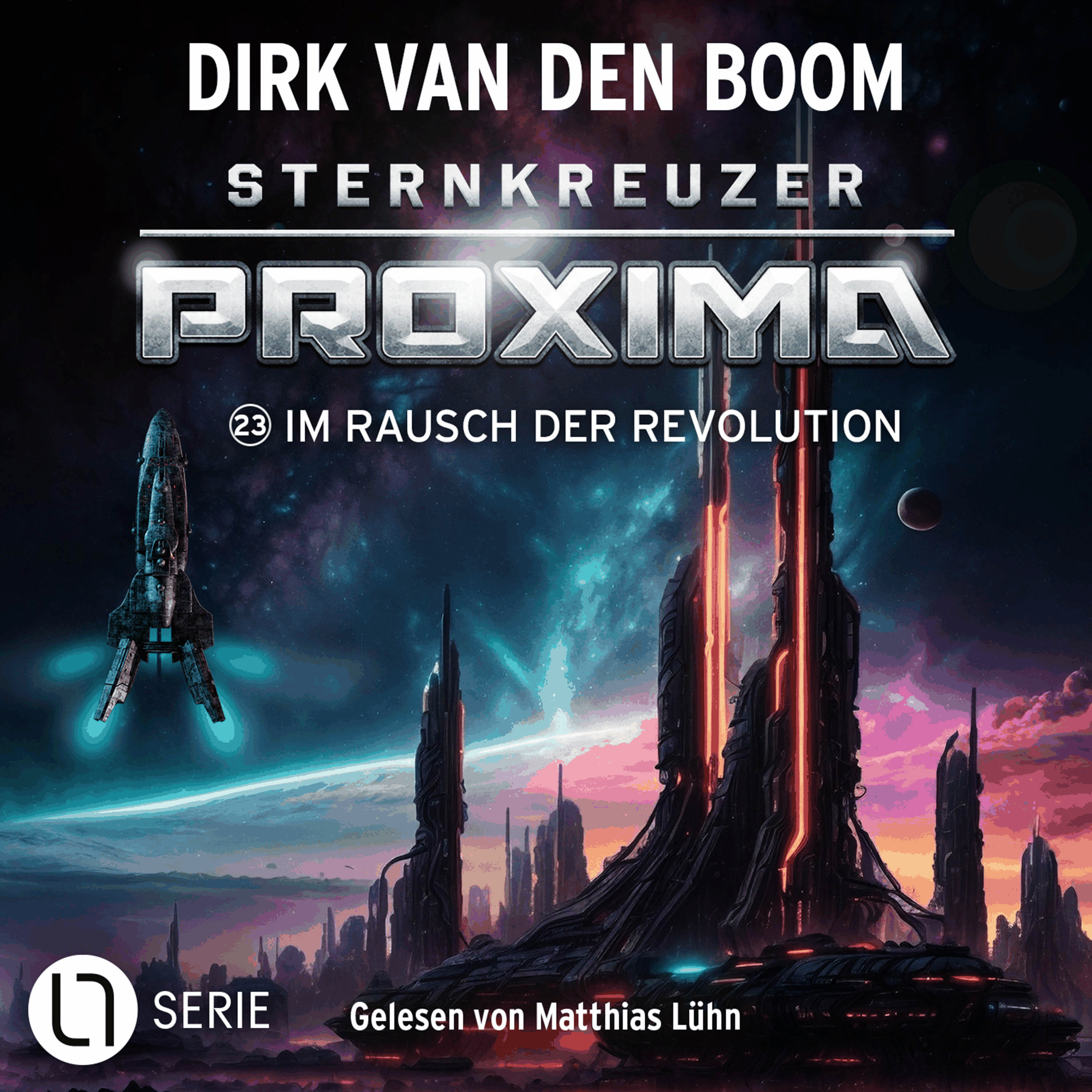 Im Rausch der Revolution - Sternkreuzer Proxima, Folge 23