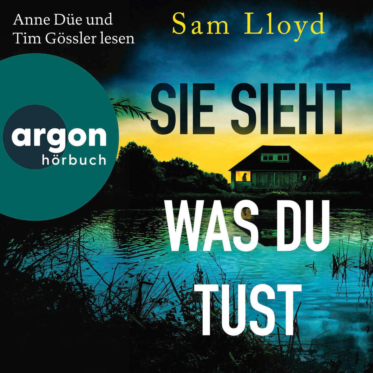 Sie sieht, was du tust (Ungekürzte Lesung)