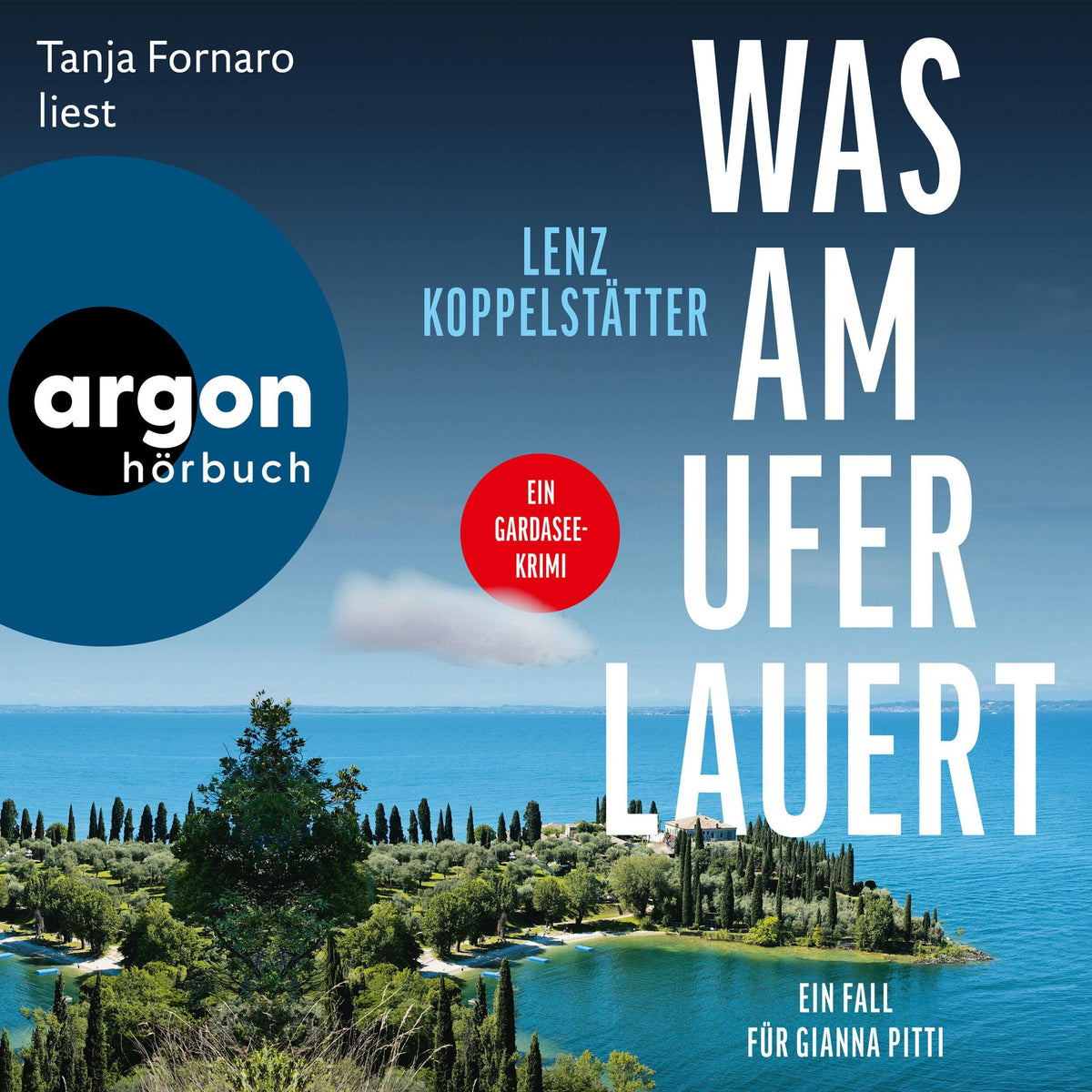 Was am Ufer lauert - Ermittlungen am Gardasee - Ein Fall für Gianna Pitti, Band 2 (Ungekürzte Lesung)