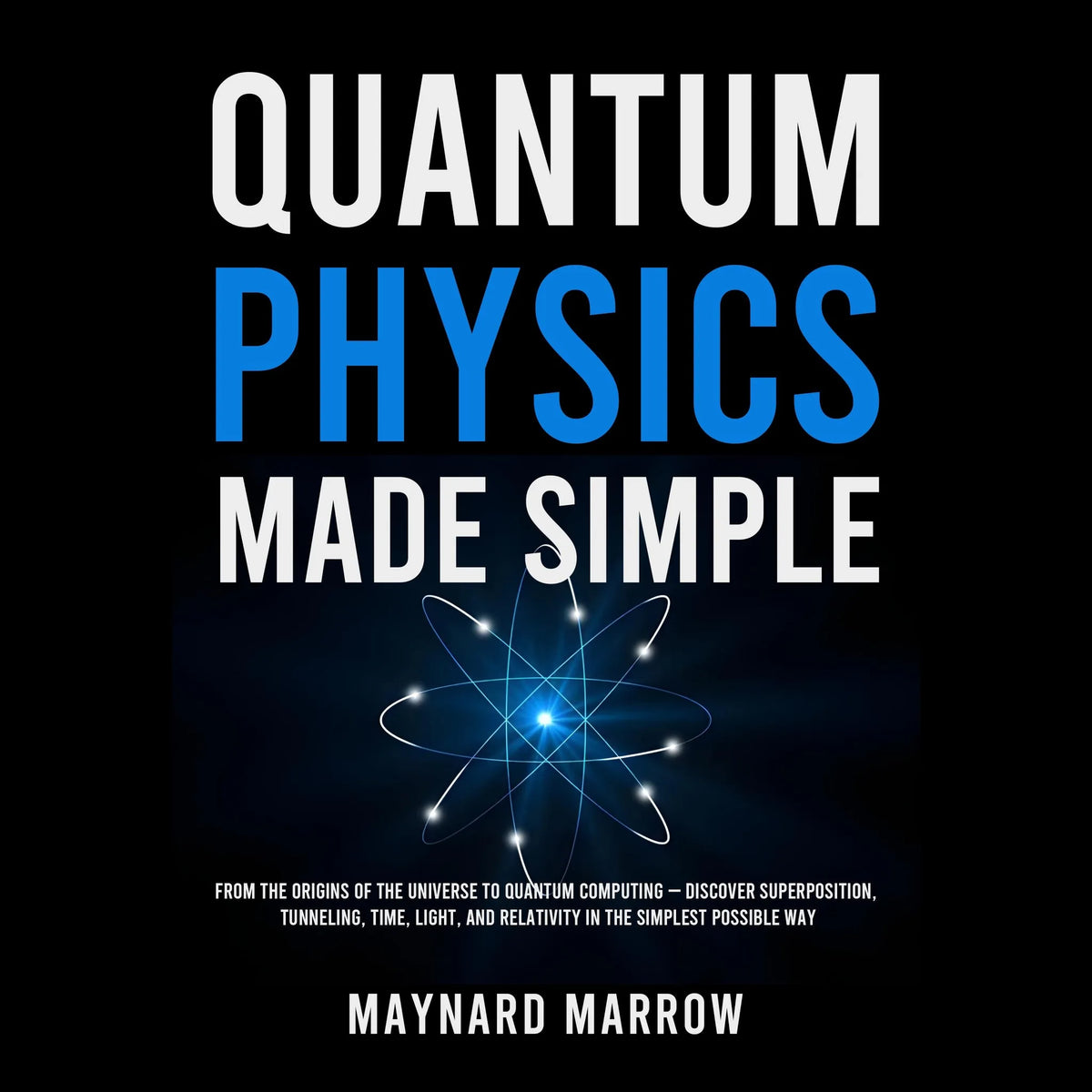 Quantum Physics Made Simple