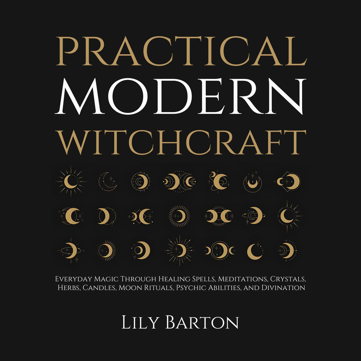Practical Modern Witchcraft
