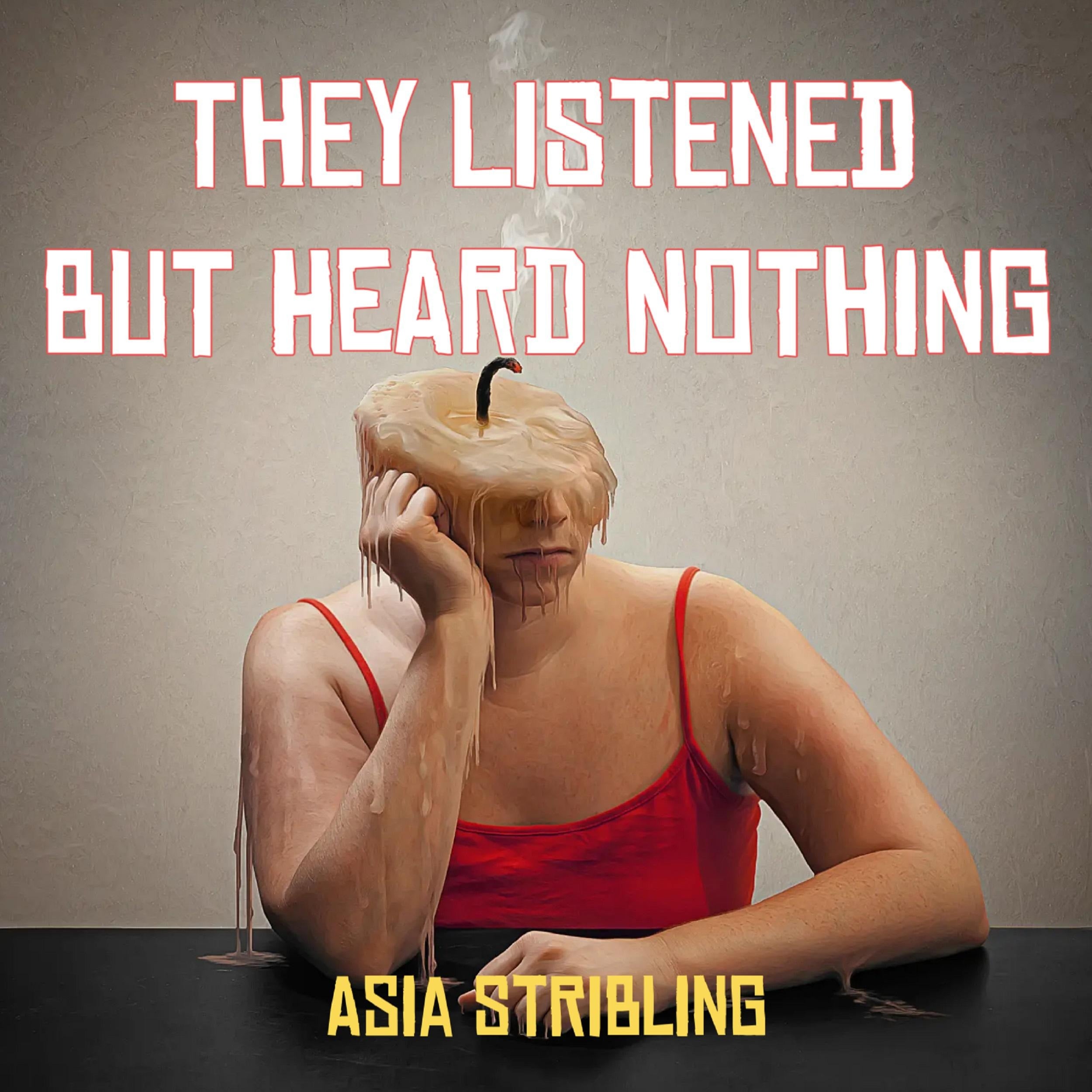 They Listened But Heard Nothing