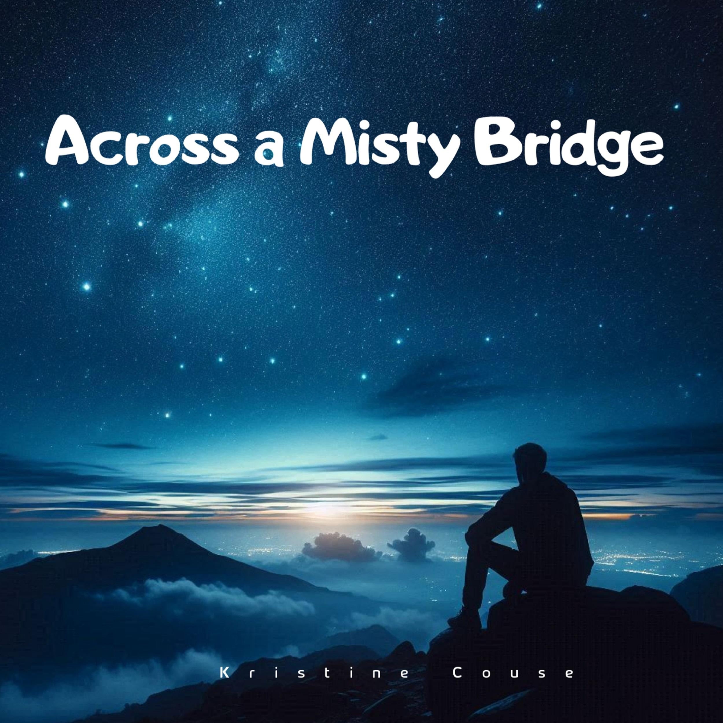 Across a Misty Bridge