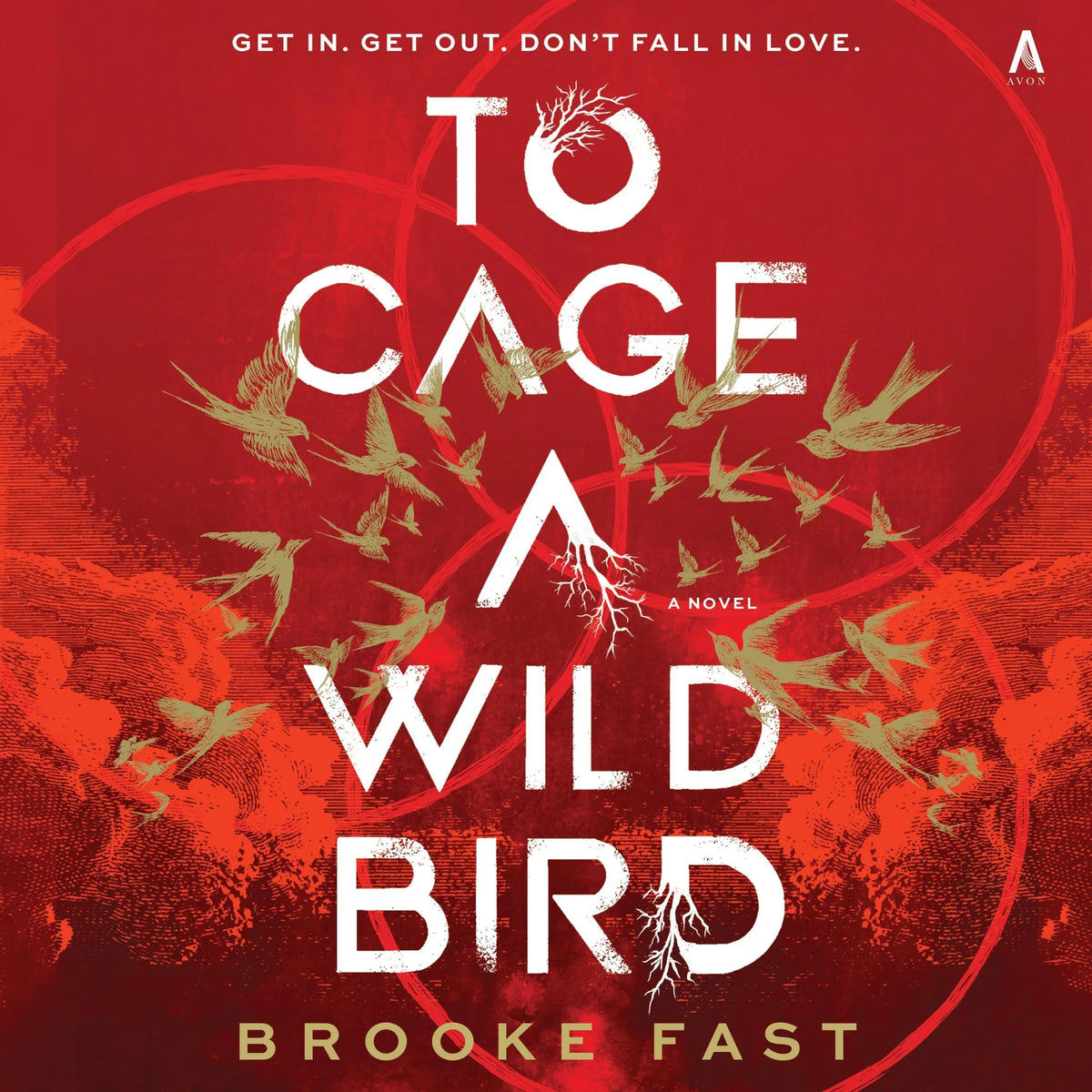 To Cage a Wild Bird