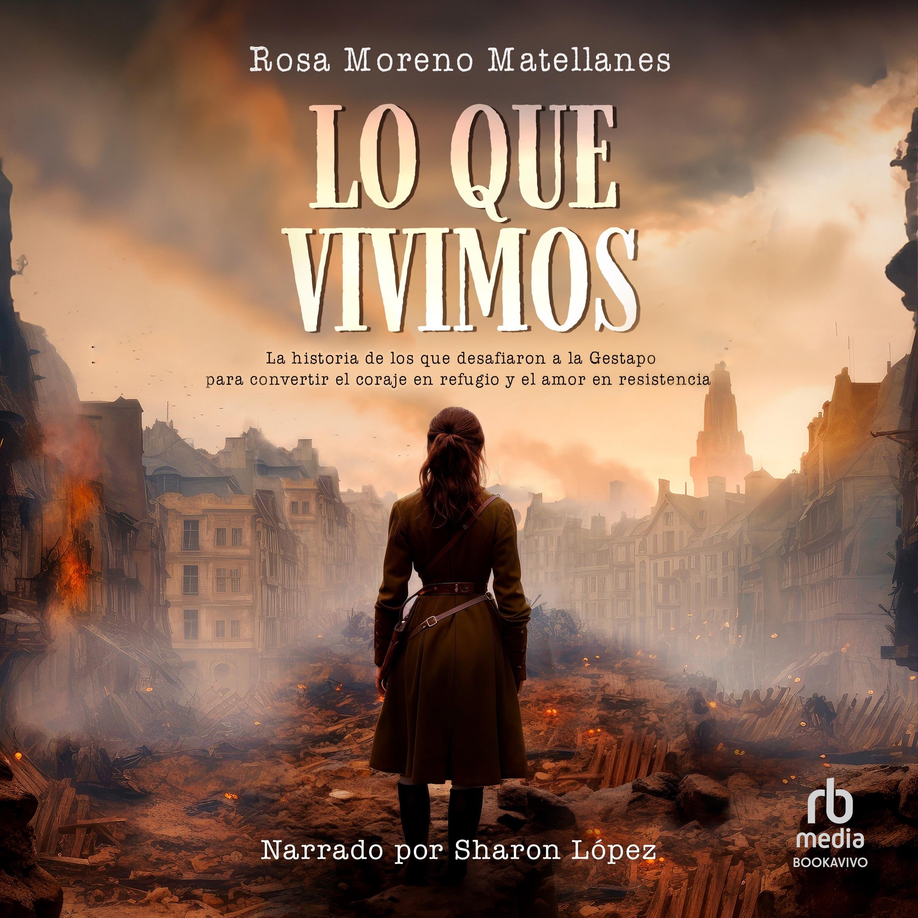 Lo que vivimos