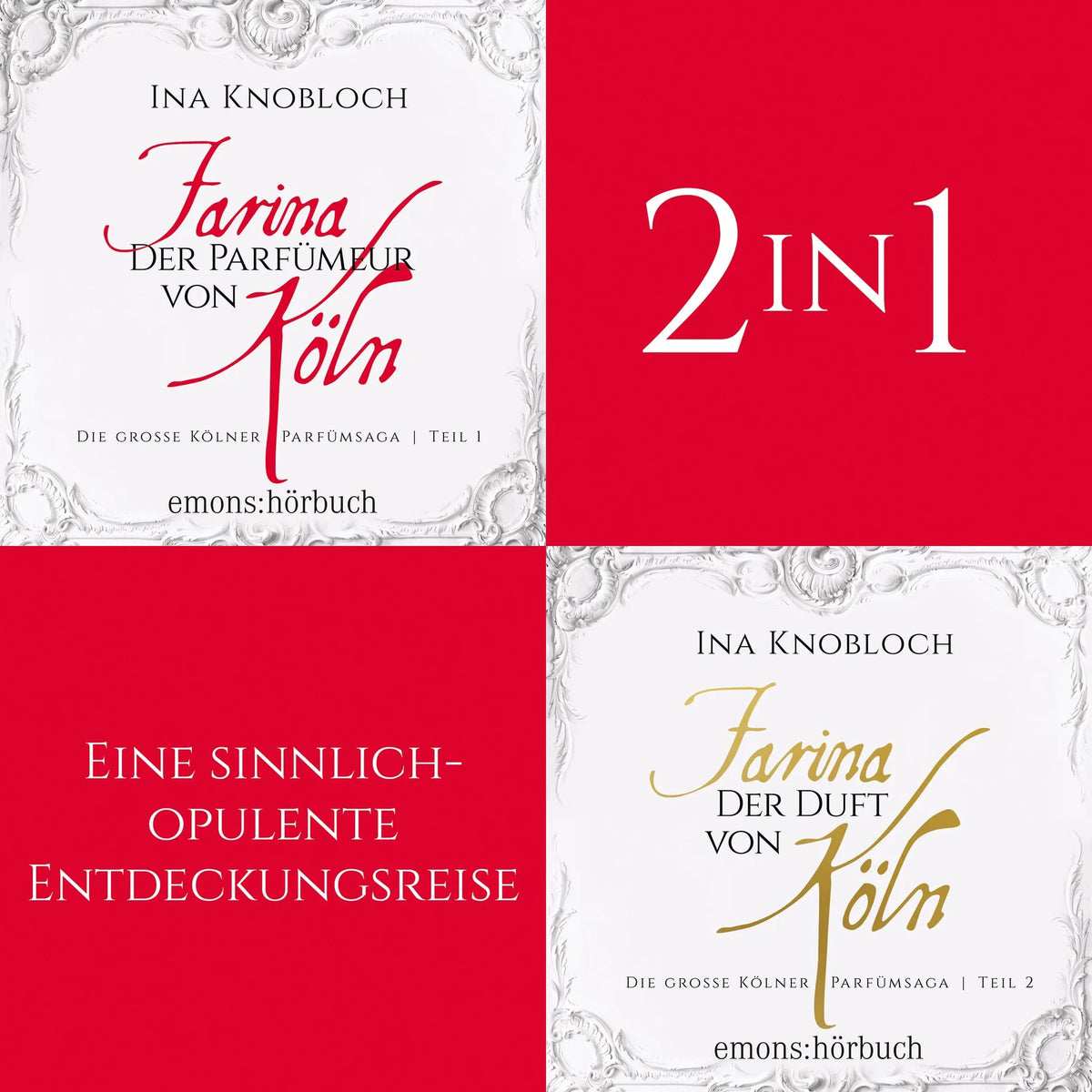 Die große Kölner Parfümsaga (Band 1-2) - Die große Kölner Parfümsaga (Ungekürzt)