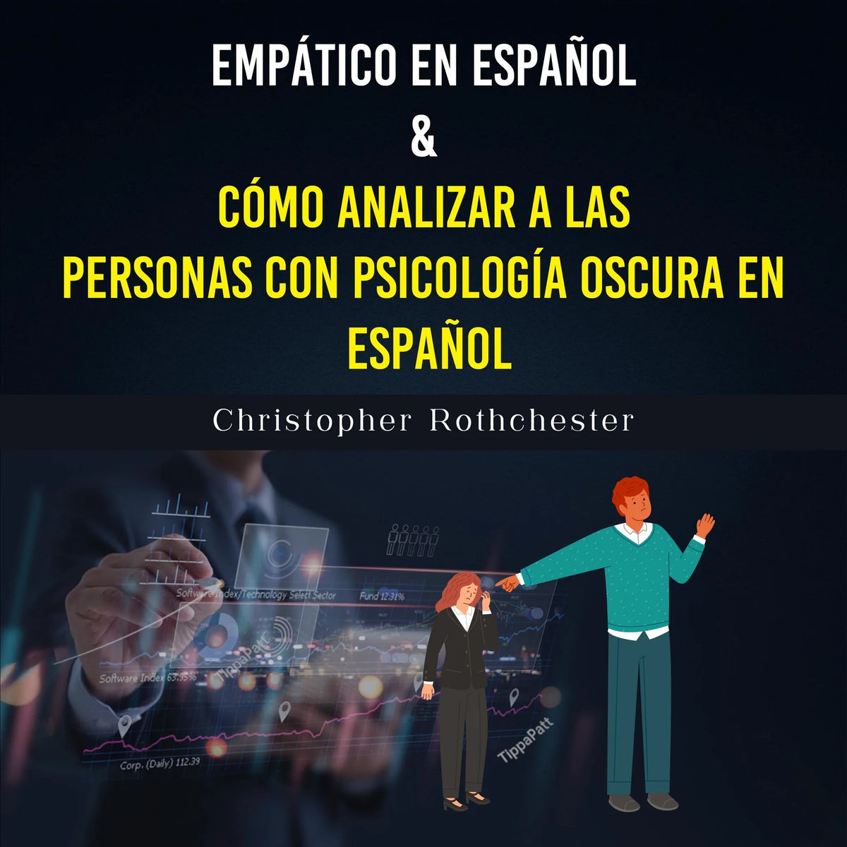 Empático en español & Cómo analizar a las Personas con Psicología Oscura en español