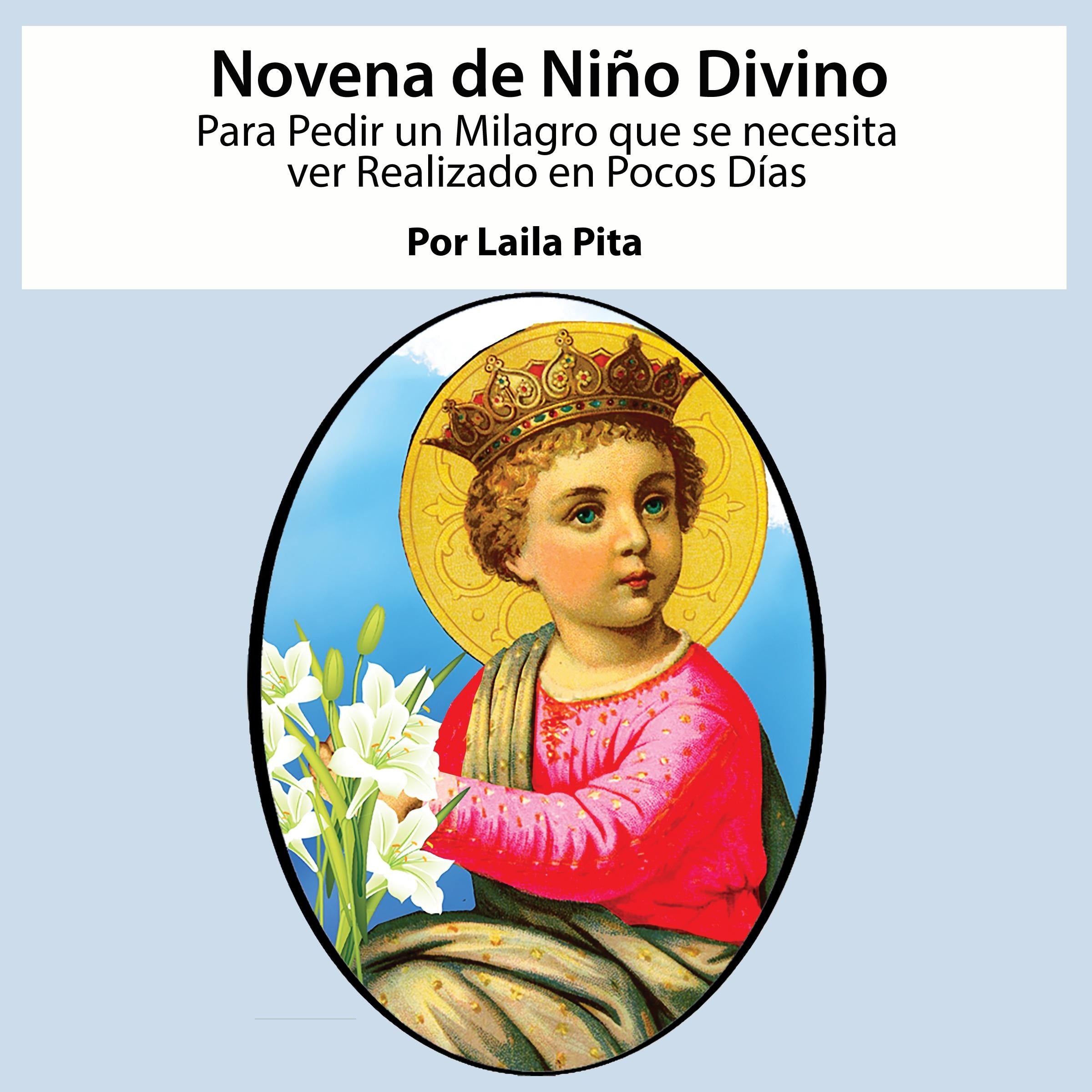 Novena De Niño Divino para Pedir un Milagro que se necesita ver Realizado en Pocos Días