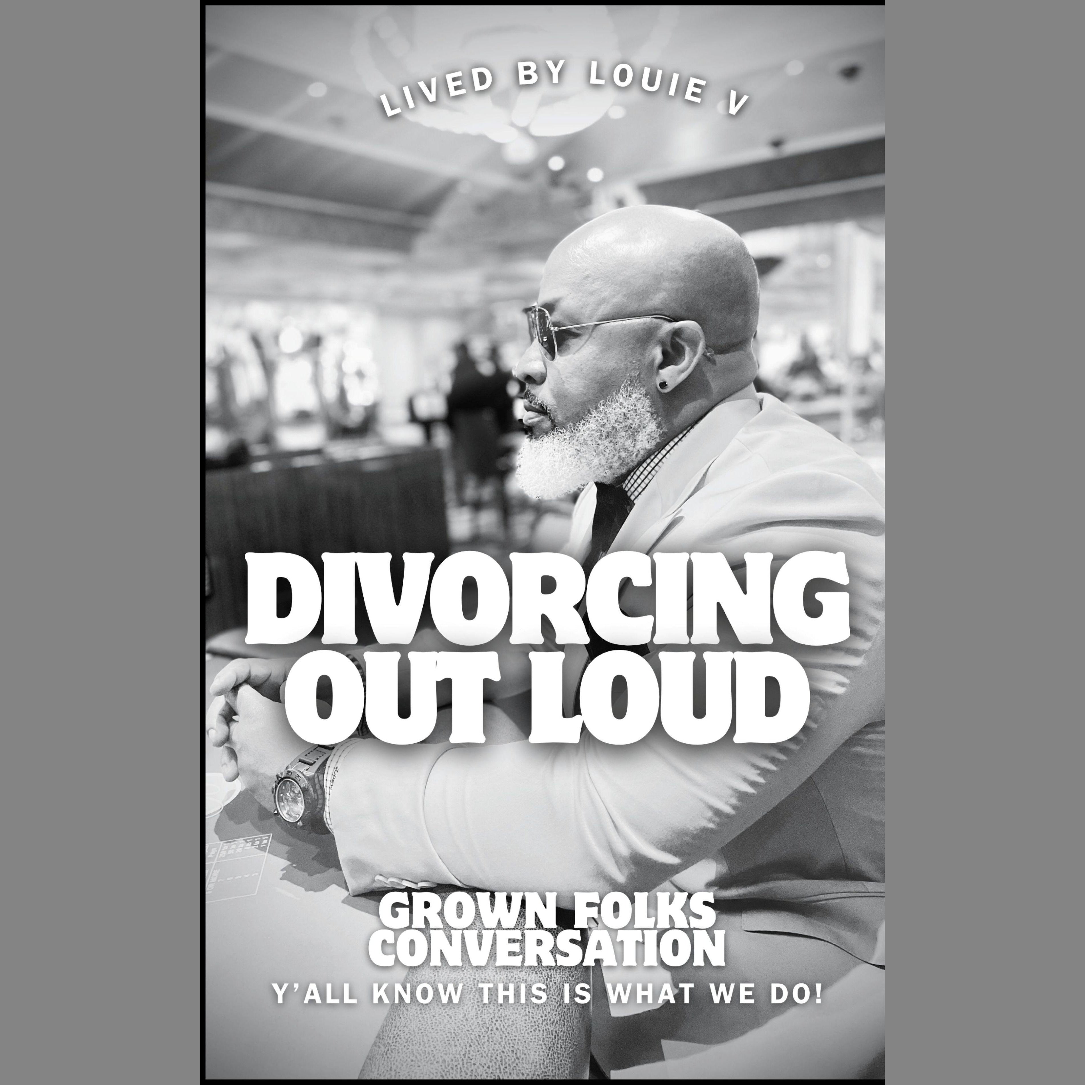 Divorcing Out Loud!