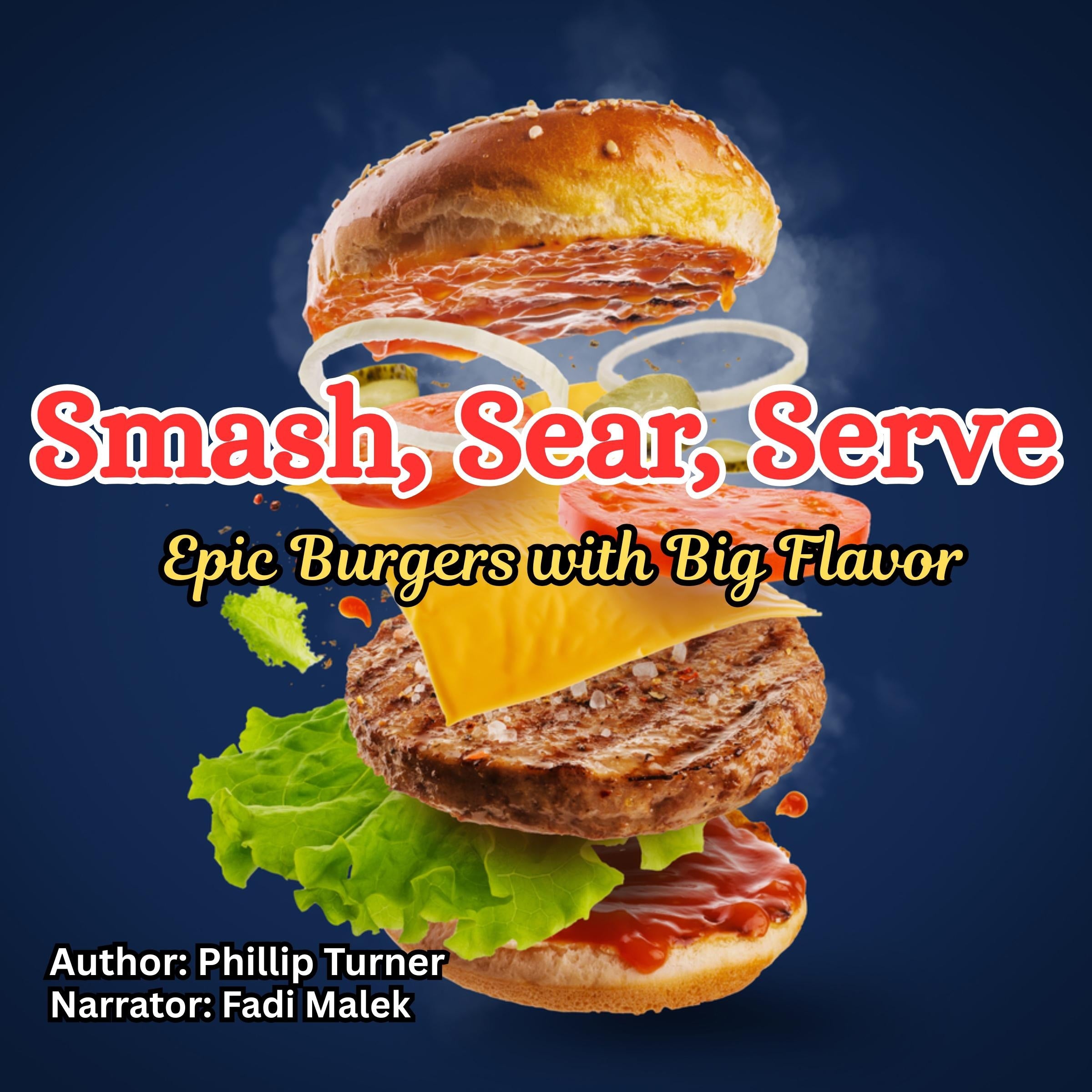 Smash, Sear, Serve