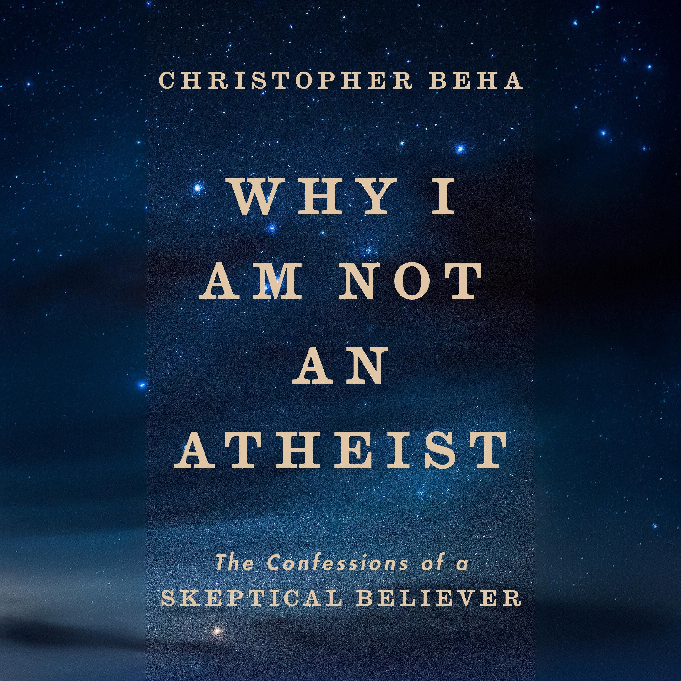 Why I Am Not an Atheist
