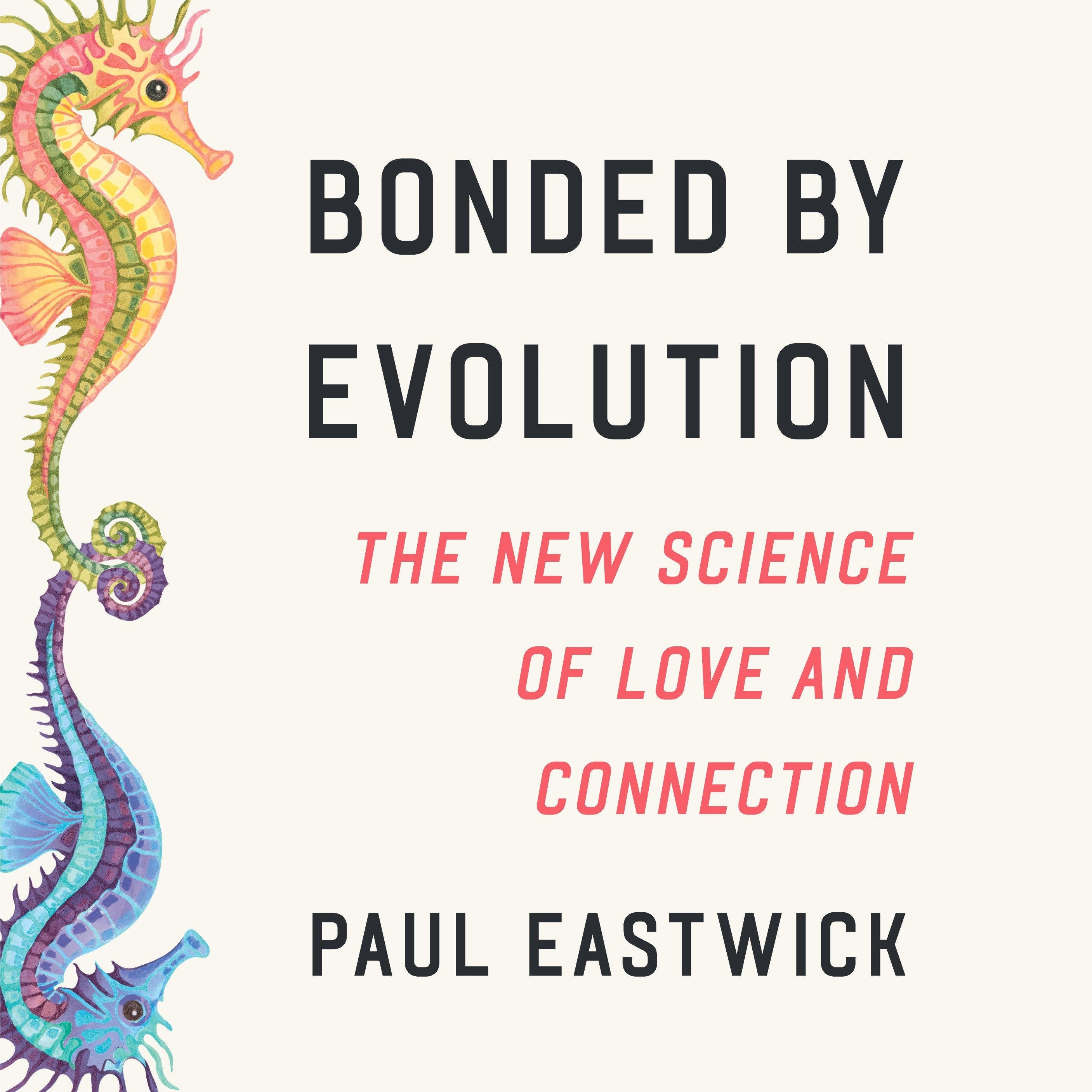 Bonded by Evolution