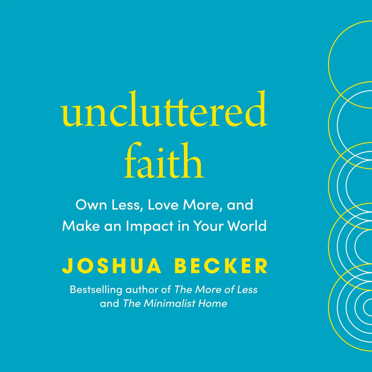 Uncluttered Faith