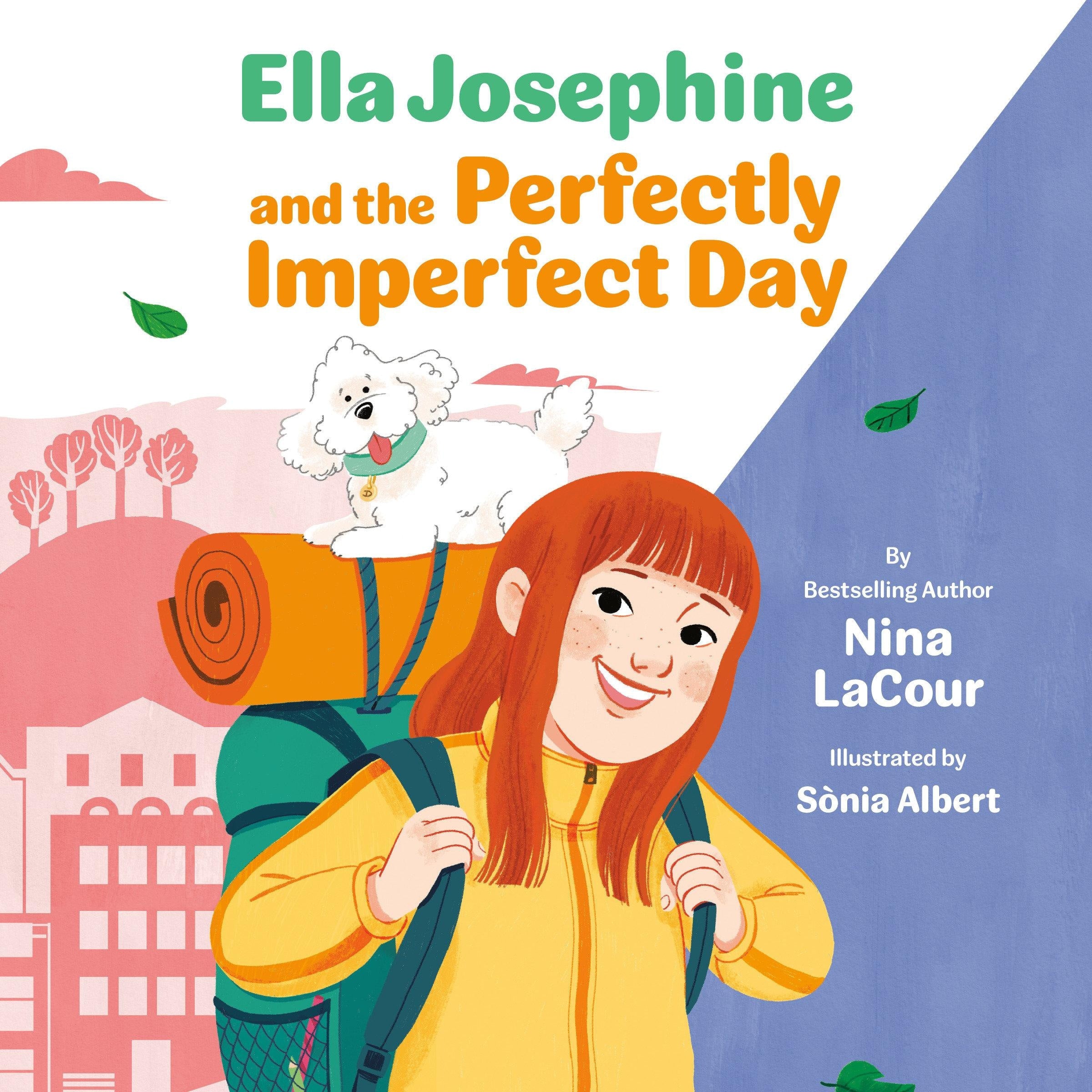 Ella Josephine and the Perfectly Imperfect Day