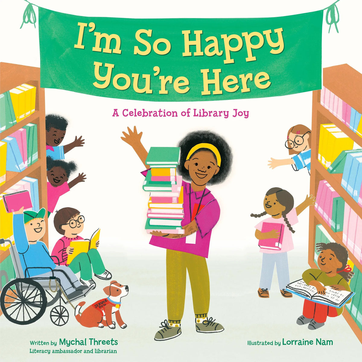 I'm So Happy You're Here: A Celebration of Library Joy