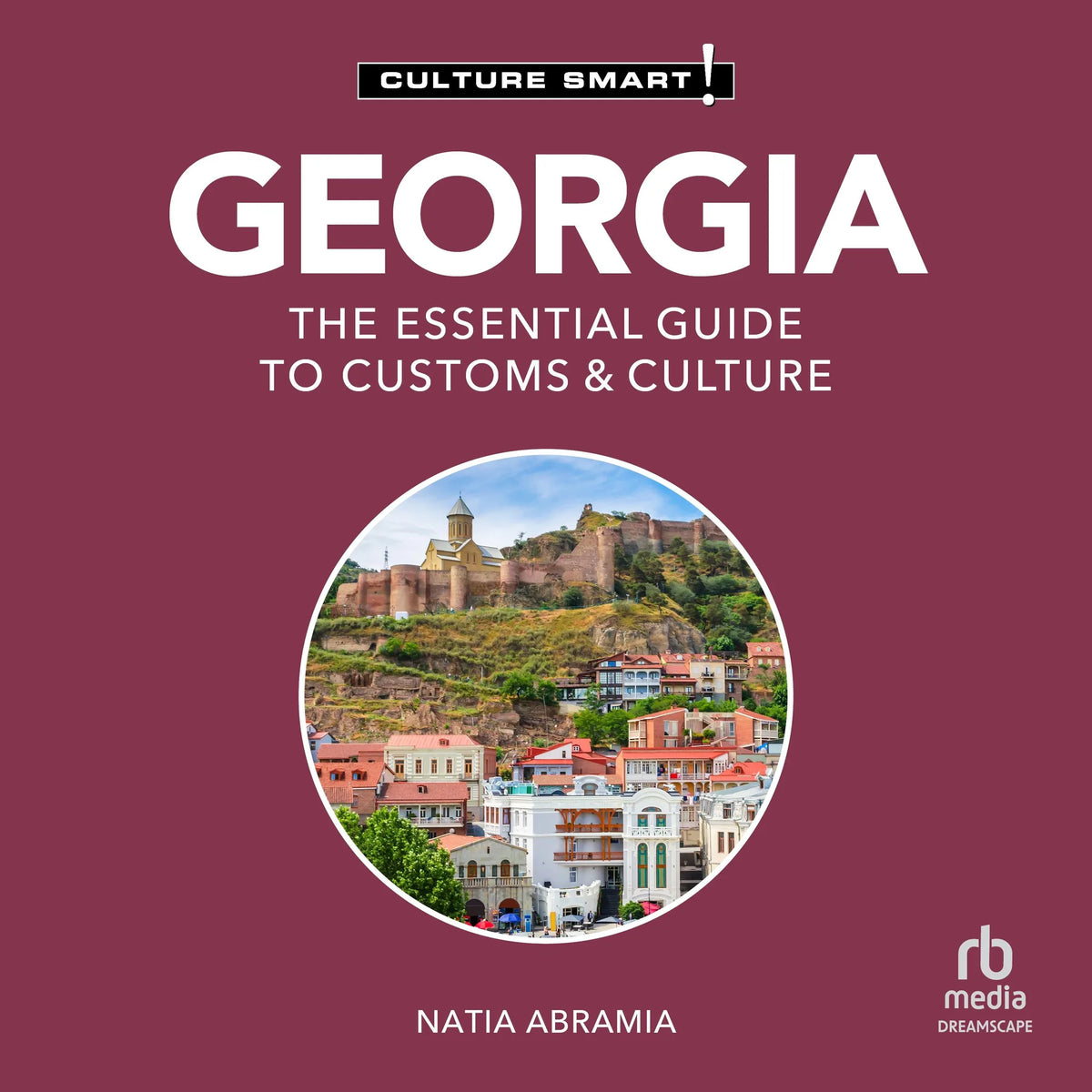 Georgia - Culture Smart!