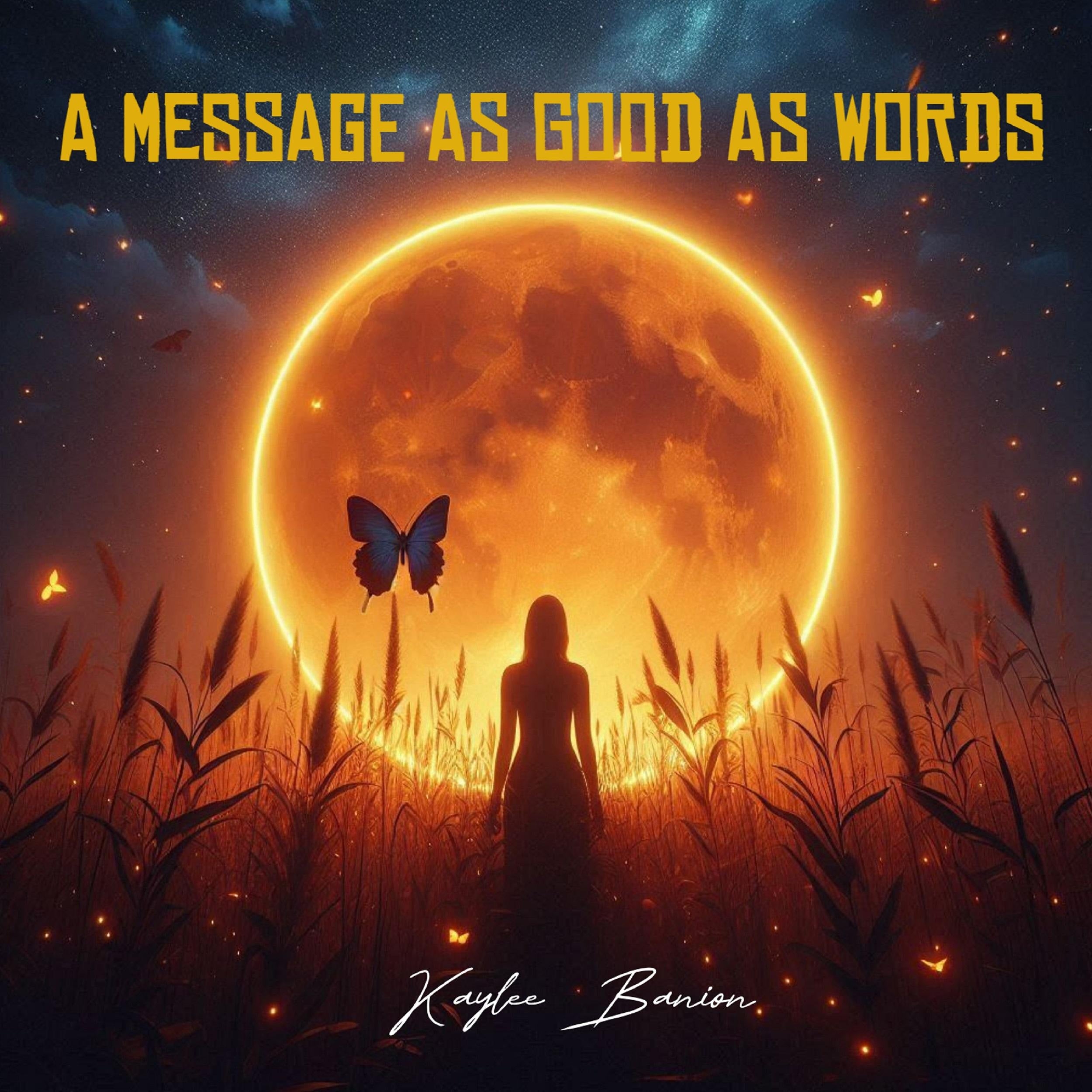 A Message As Good As Words