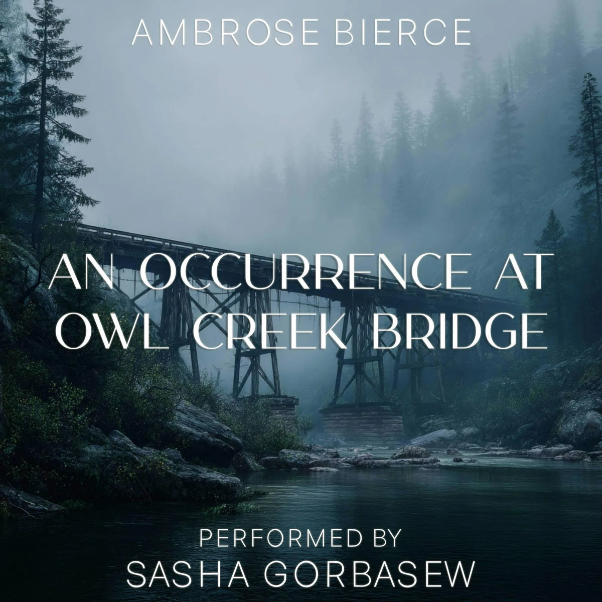 An Occurrence at Owl Creek Bridge