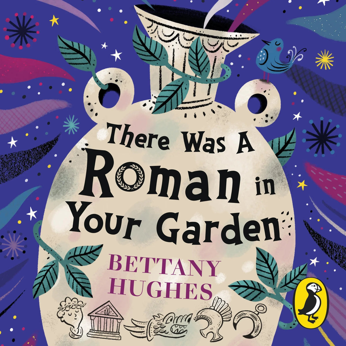 There Was a Roman in Your Garden