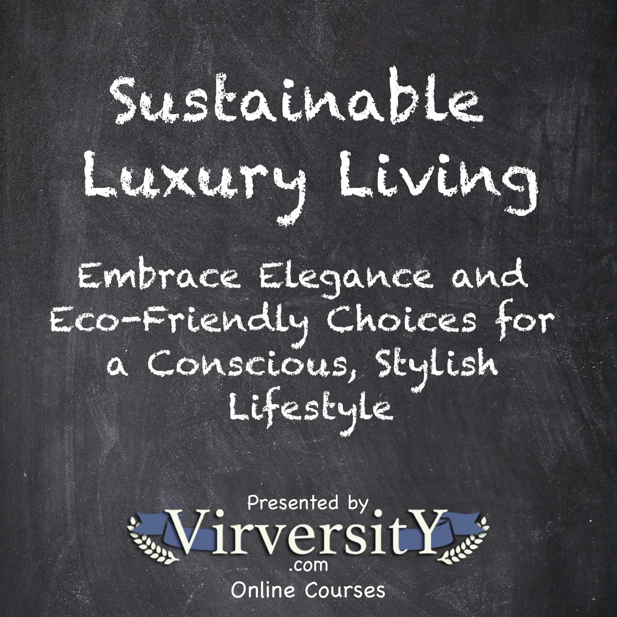 Sustainable Luxury Living
