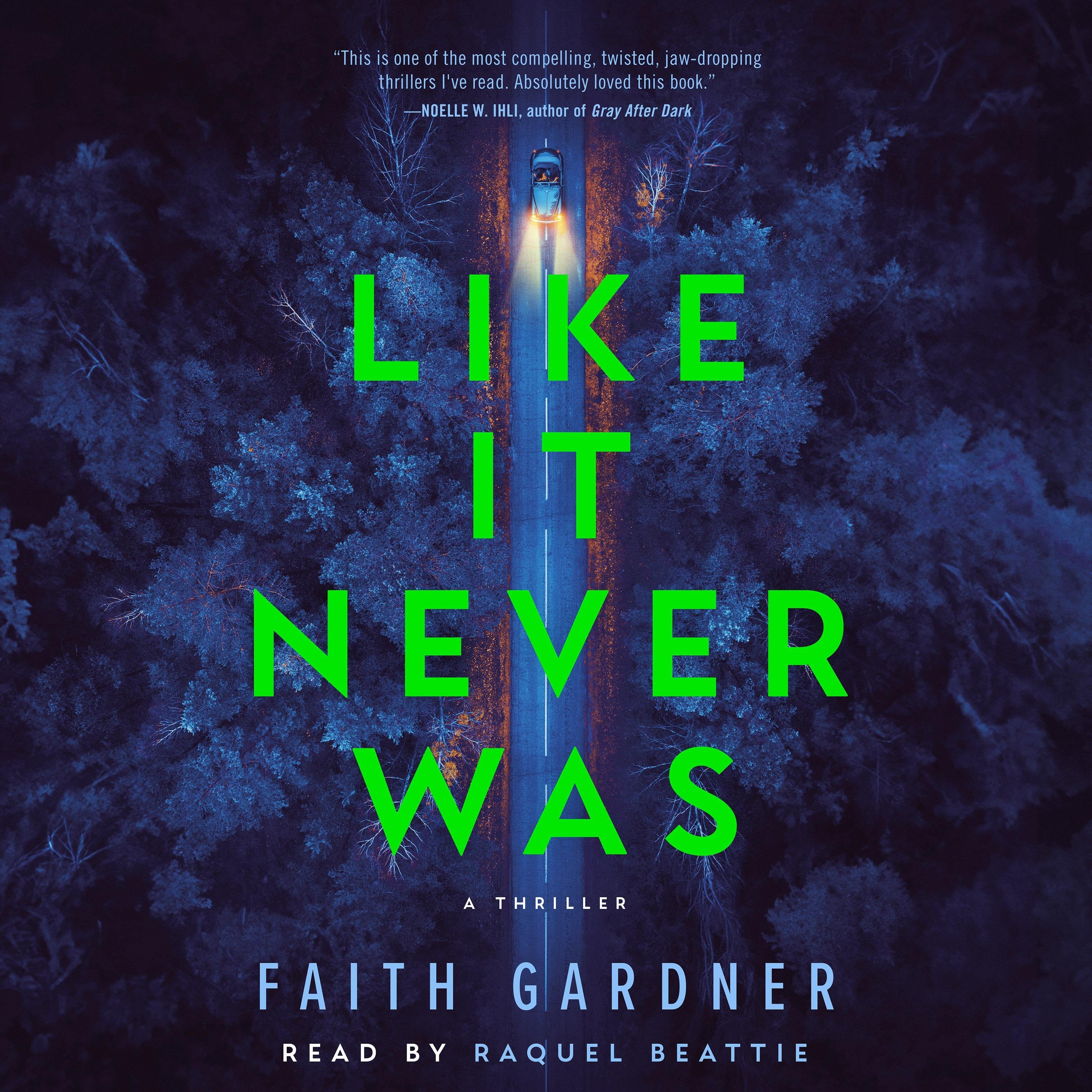 Like It Never Was