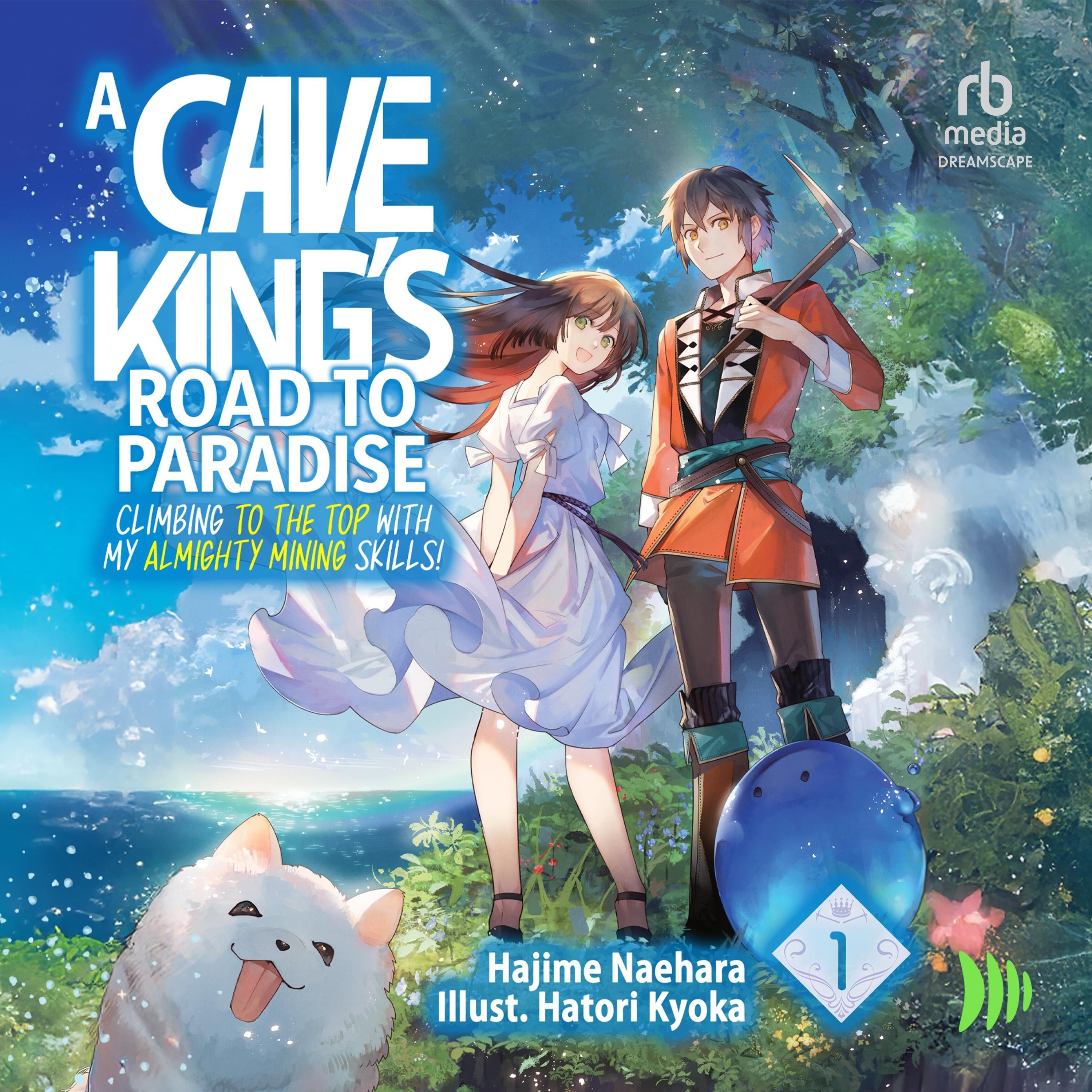 A Cave King's Road to Paradise