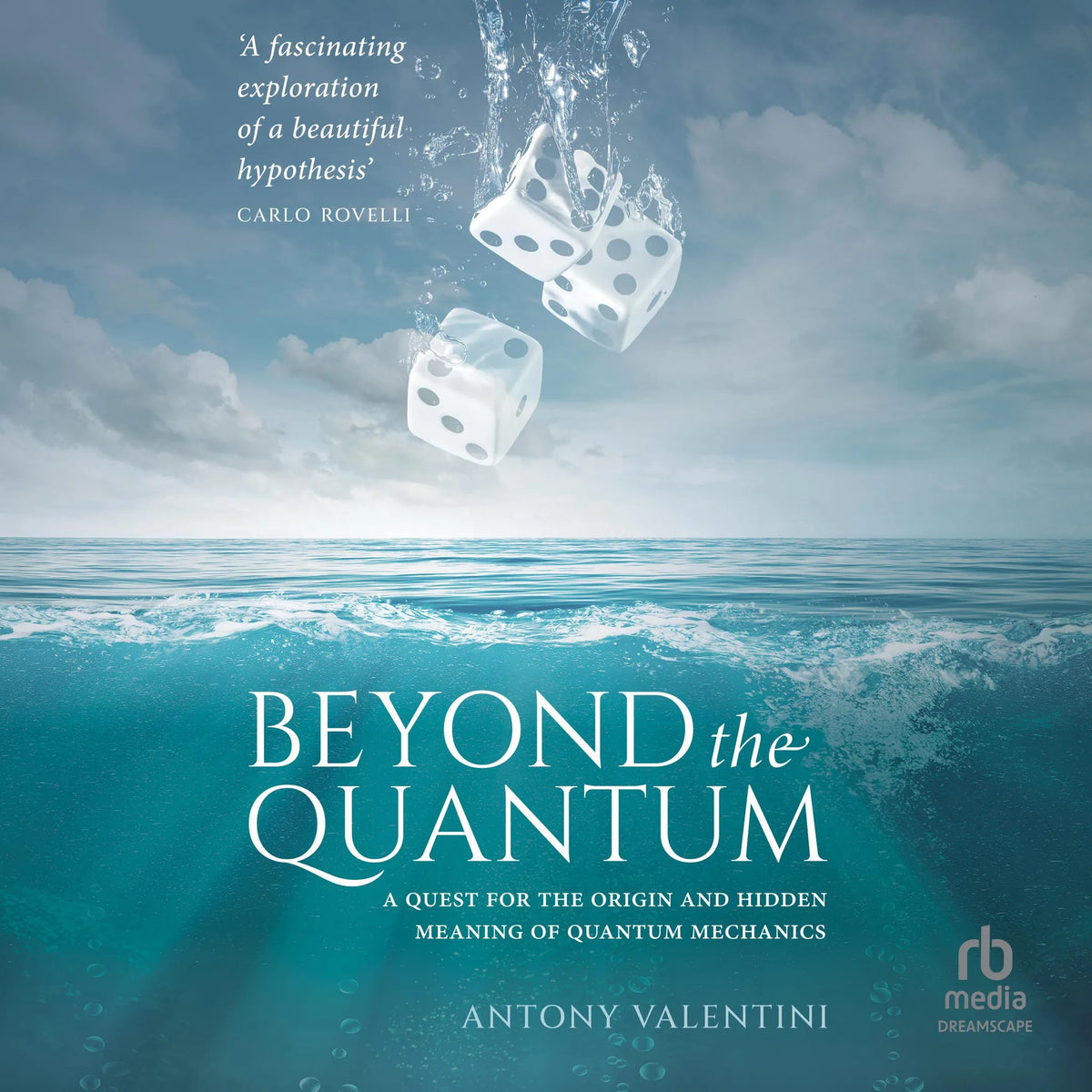 Beyond the Quantum