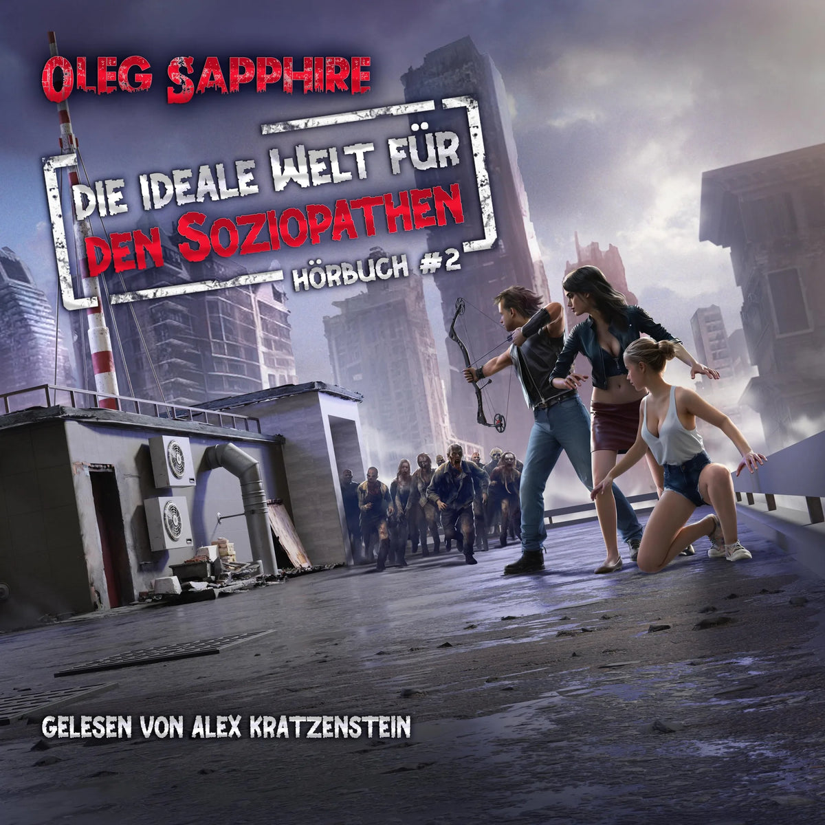 Die ideale Welt für den Soziopathen (Buch 2)