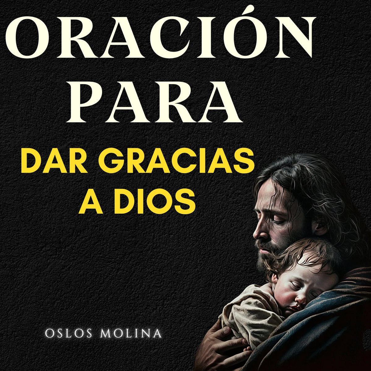 Oración para dar gracias a DIOS