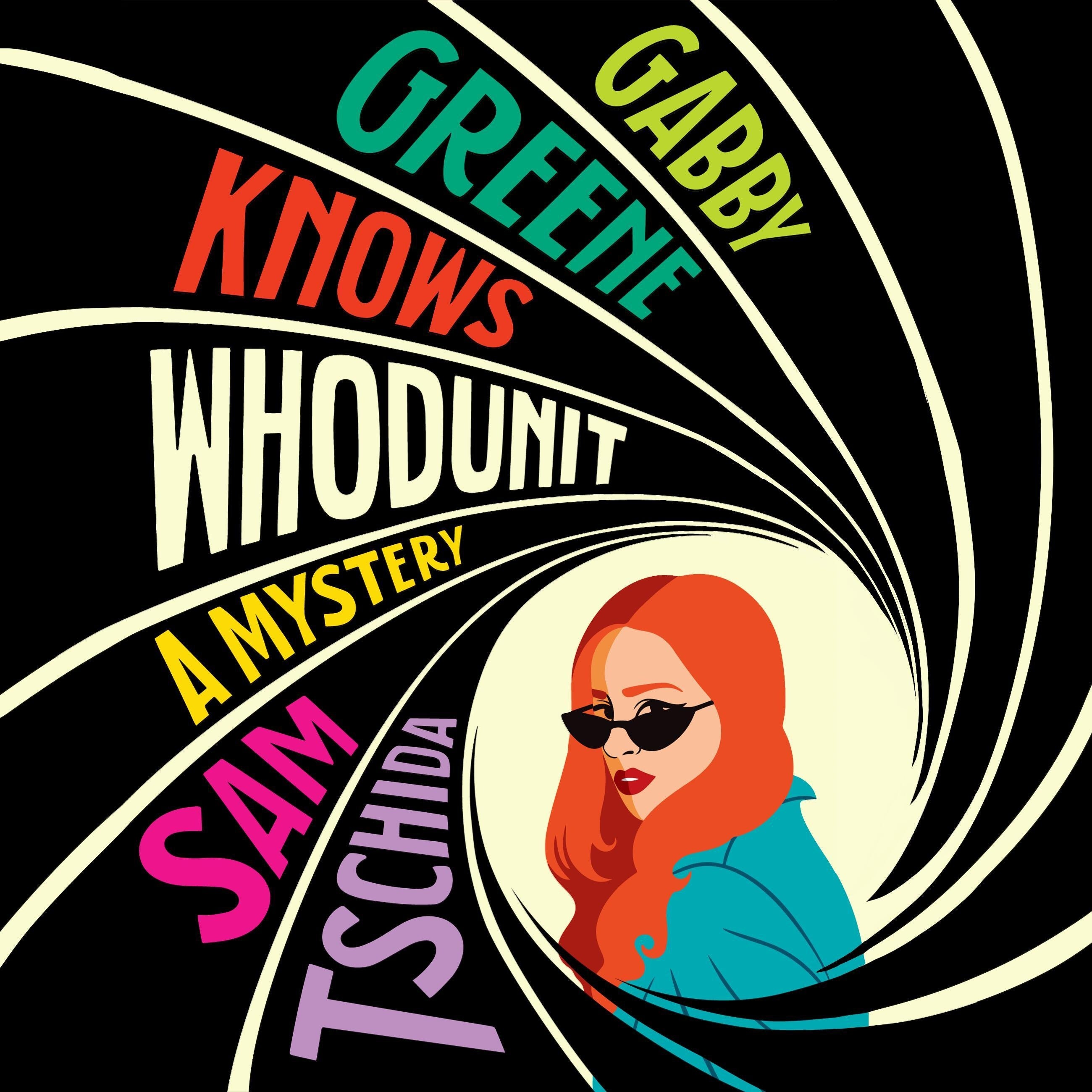 Gabby Greene Knows Whodunit