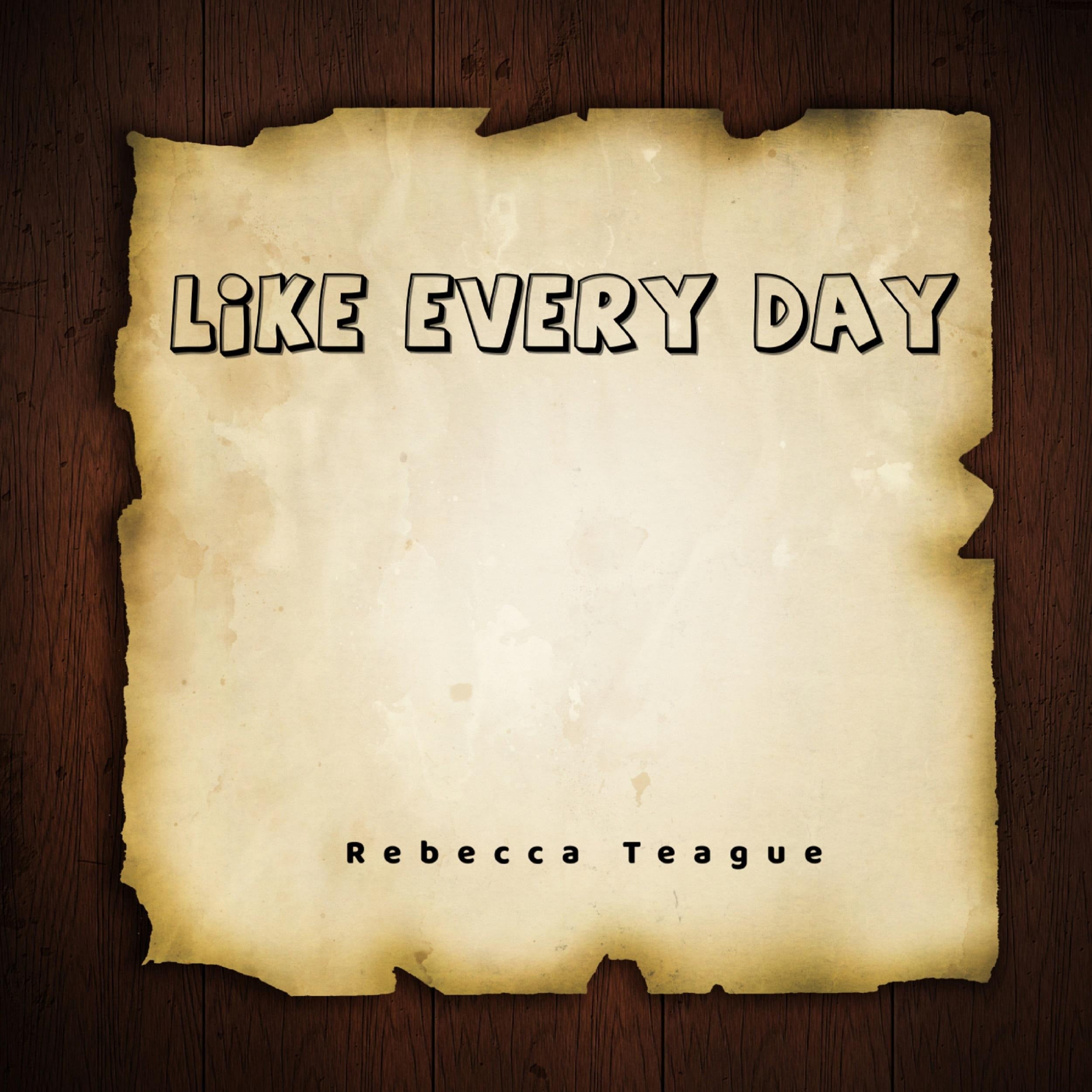 Like Every Day