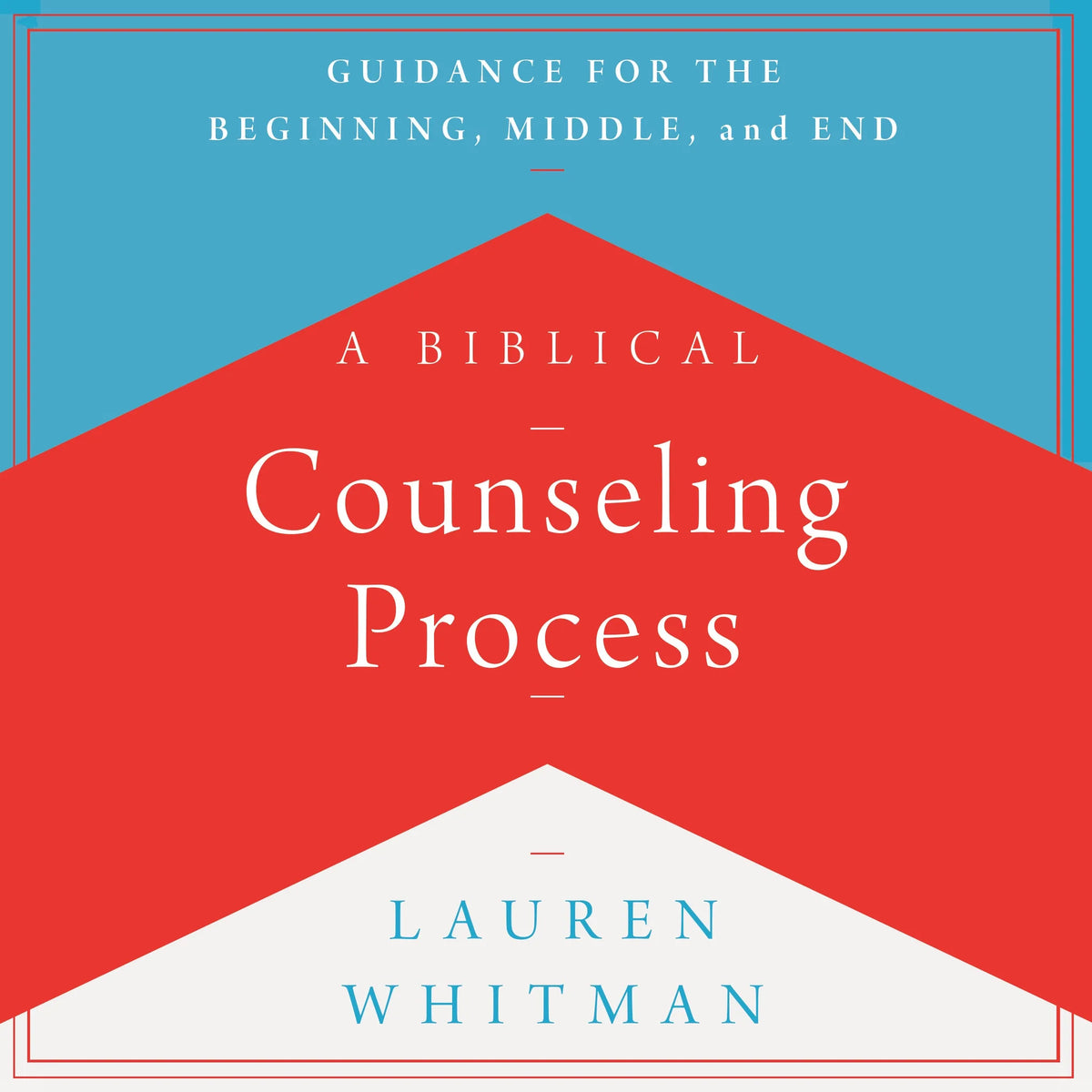 A Biblical Counseling Process