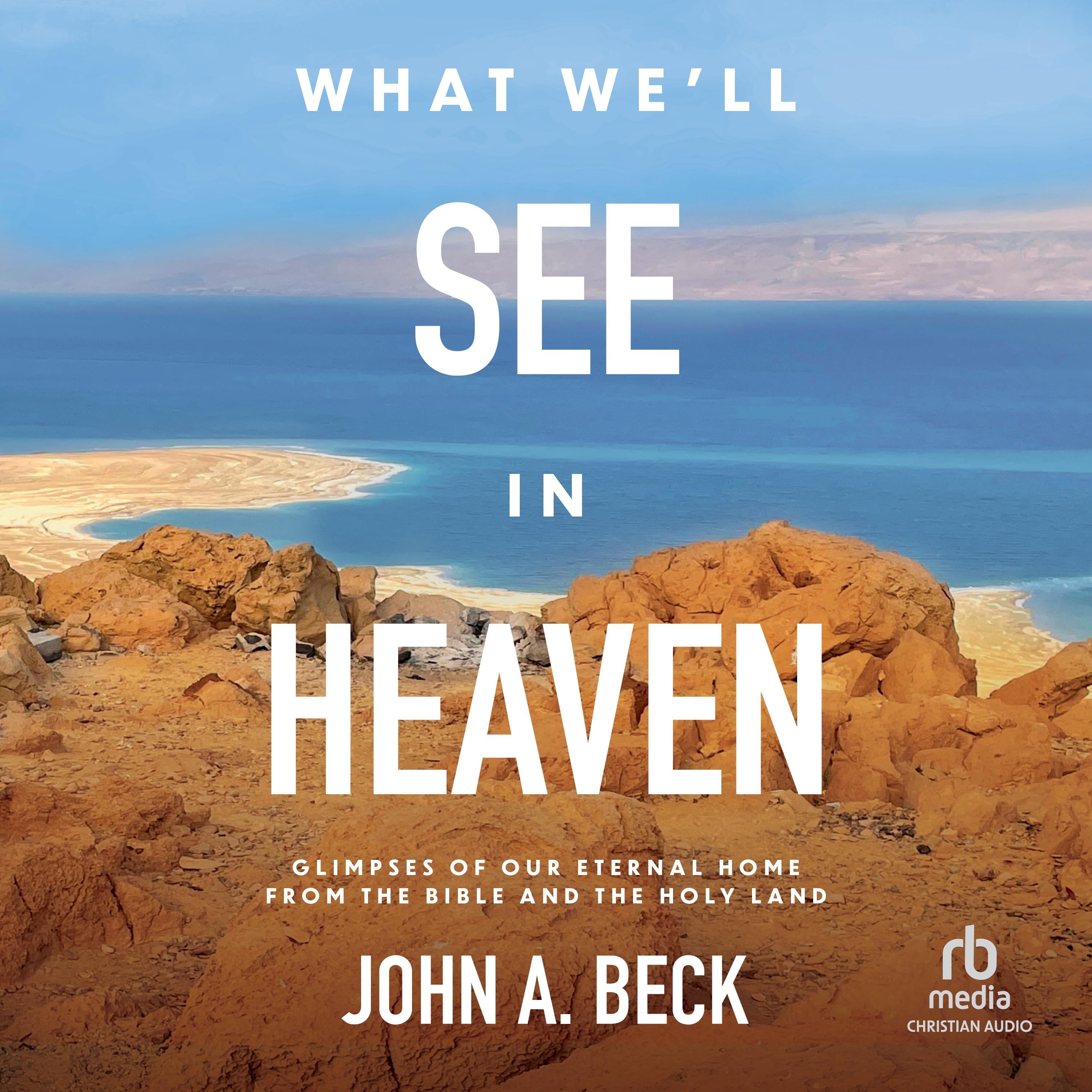 What We'll See in Heaven