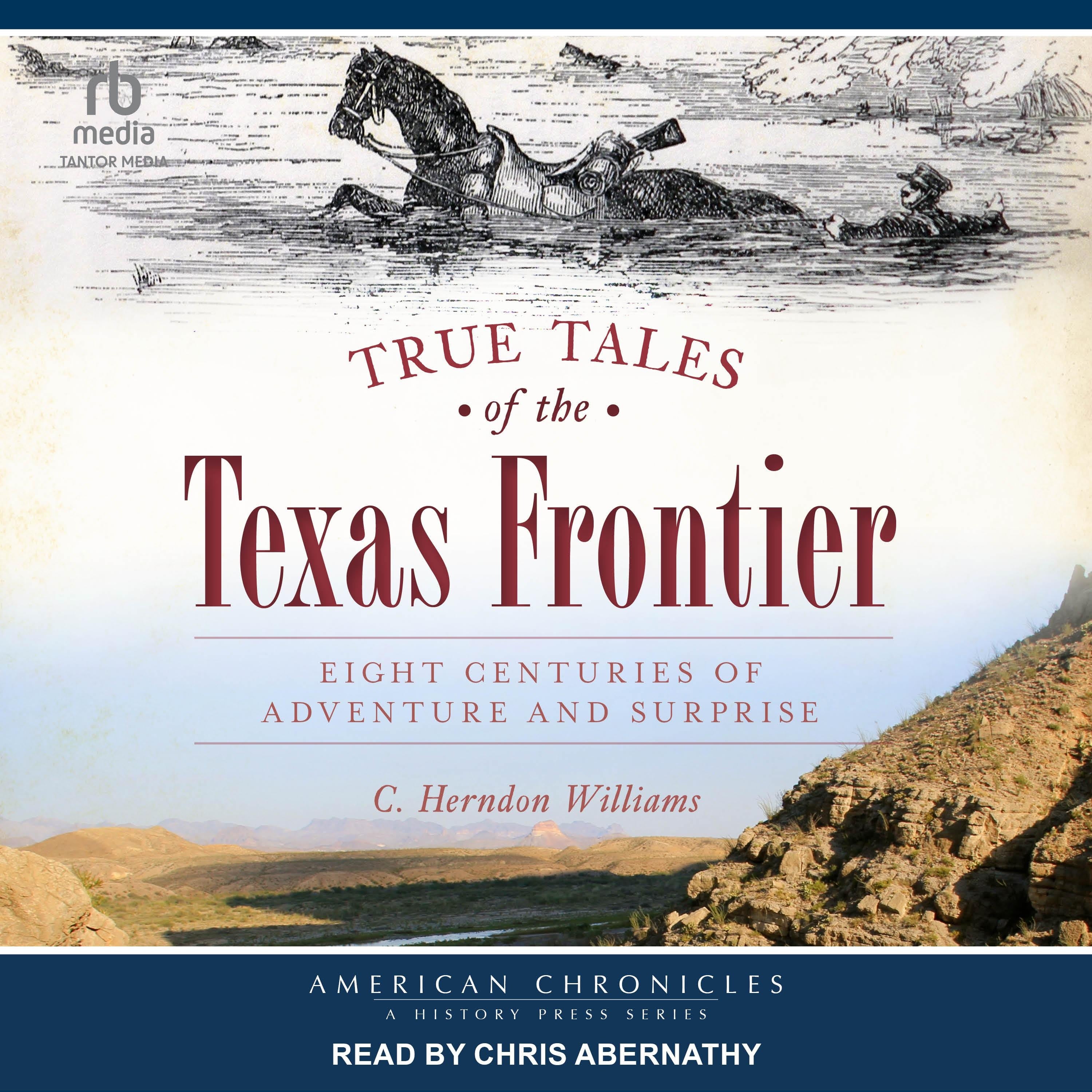 True Tales of the Texas Frontier
