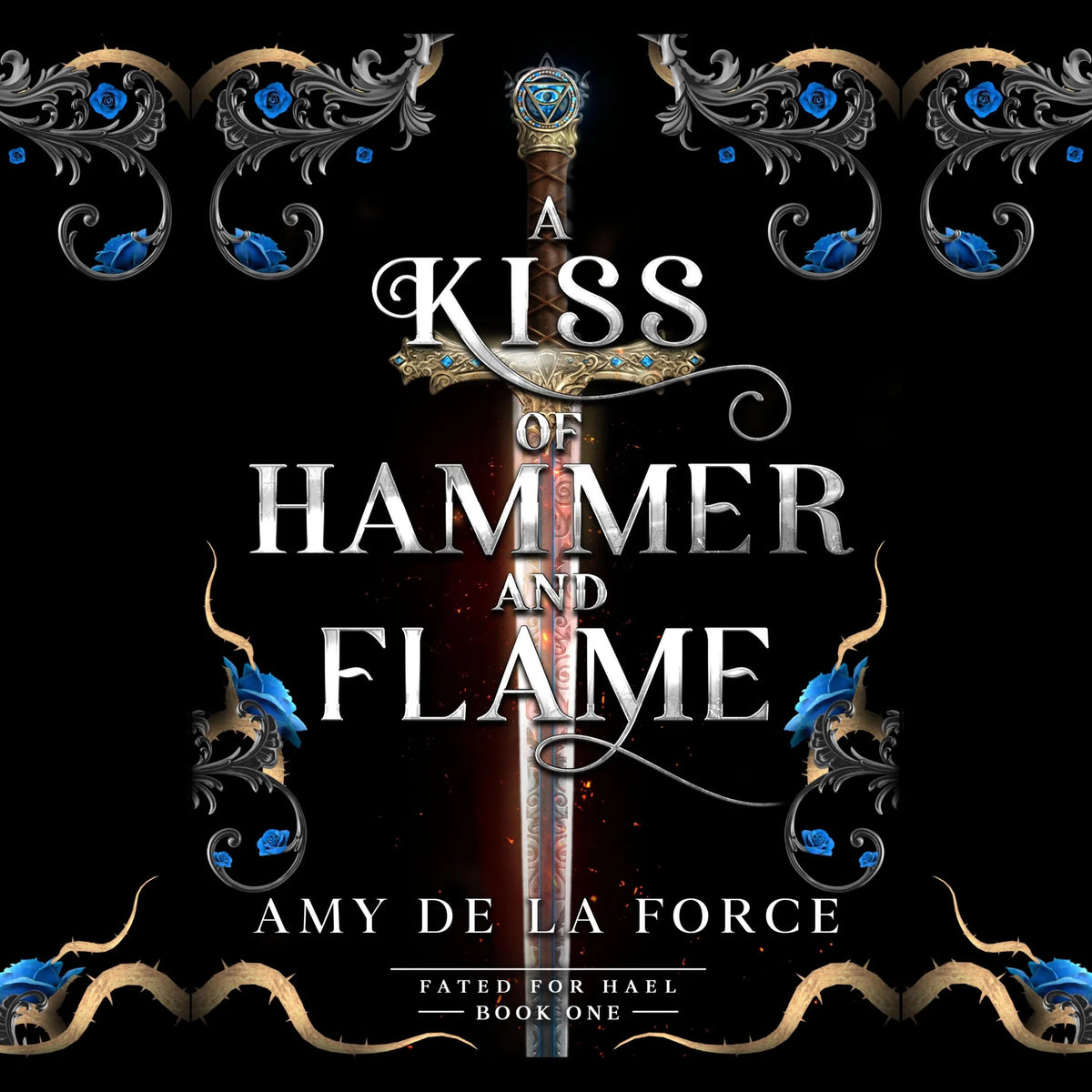 A Kiss of Hammer and Flame