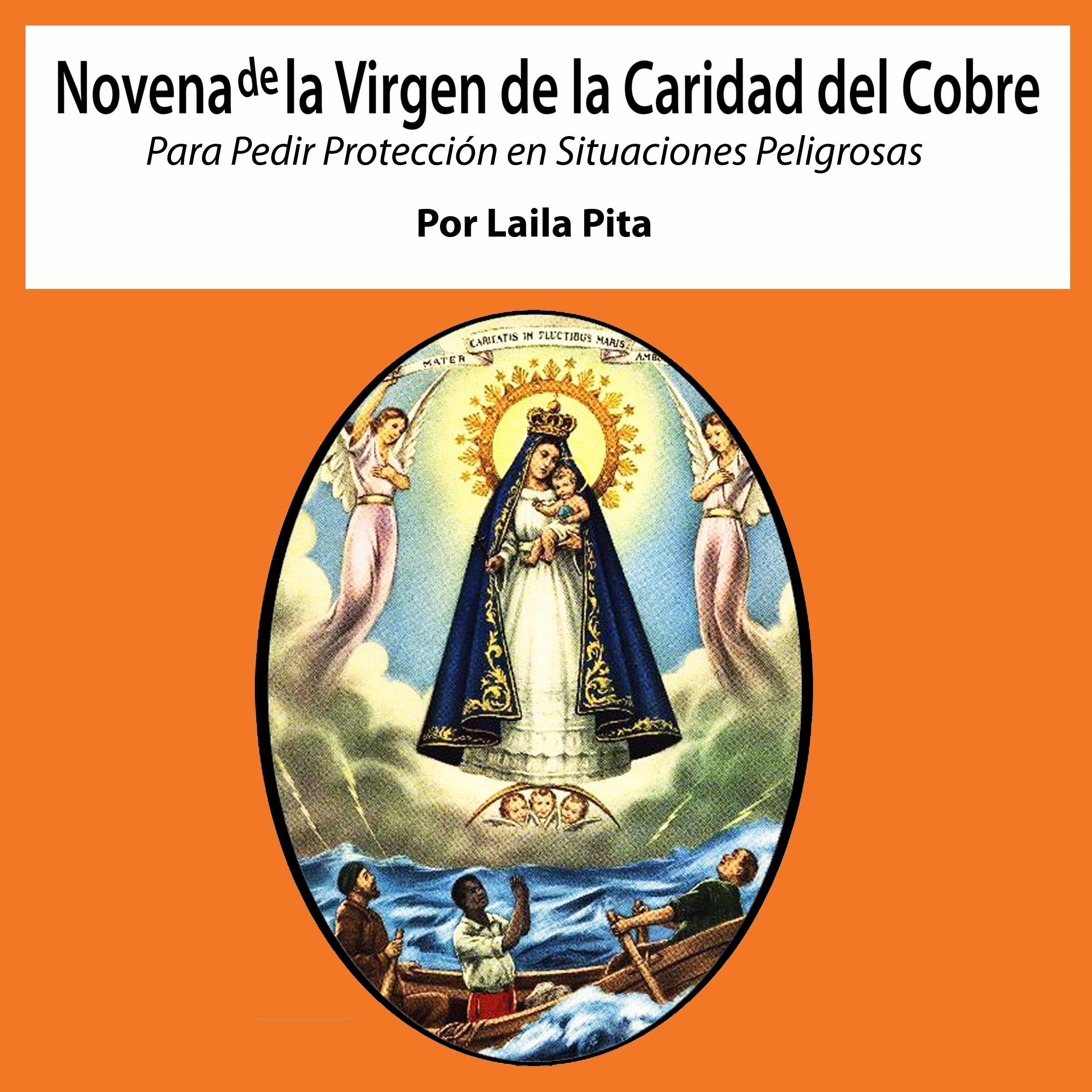 Novena de la Virgen de la Caridad del Cobre Para Pedir Protección en Situaciones Peligrosas
