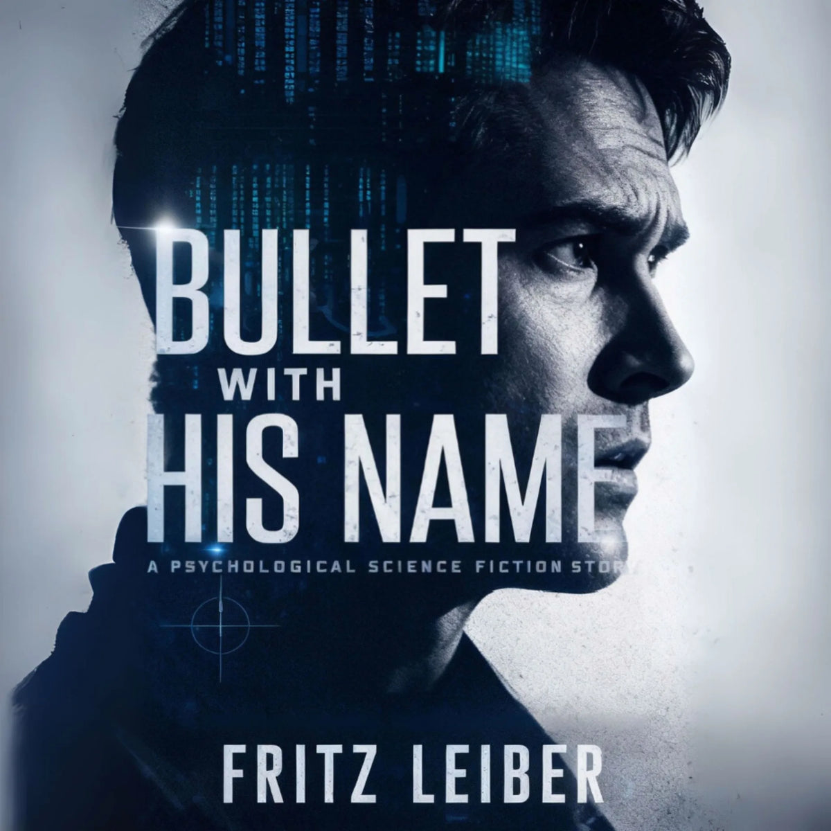 Bullet With His Name