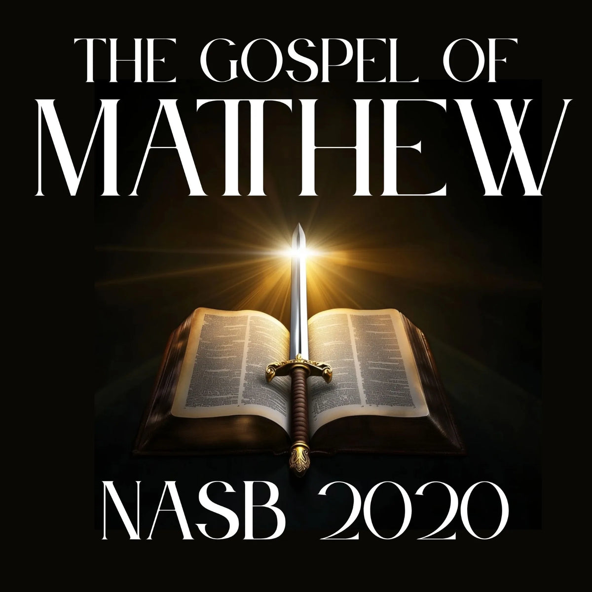 The Gospel of Matthew: NASB 2020