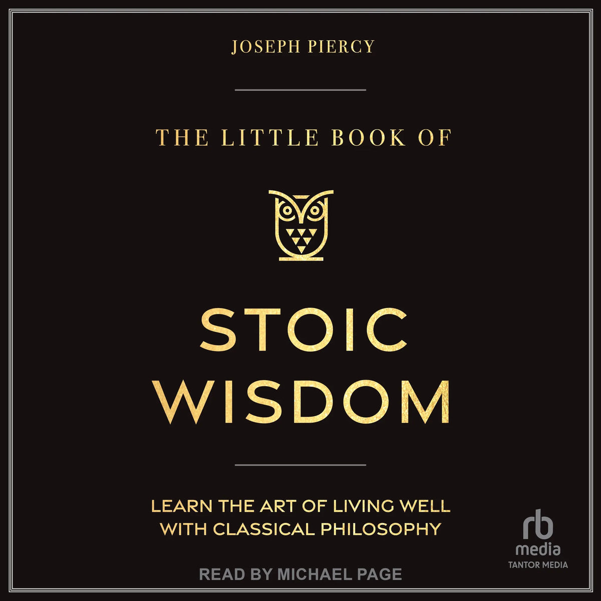 The Little Book of Stoic Wisdom