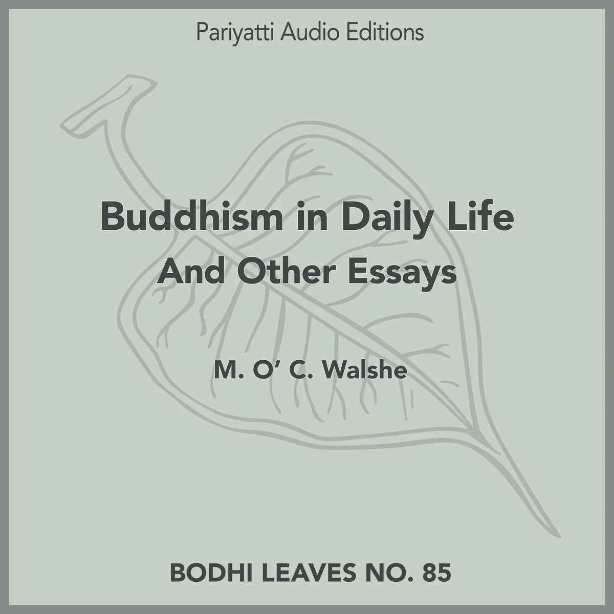 Buddhism in Daily Life And Other Essays